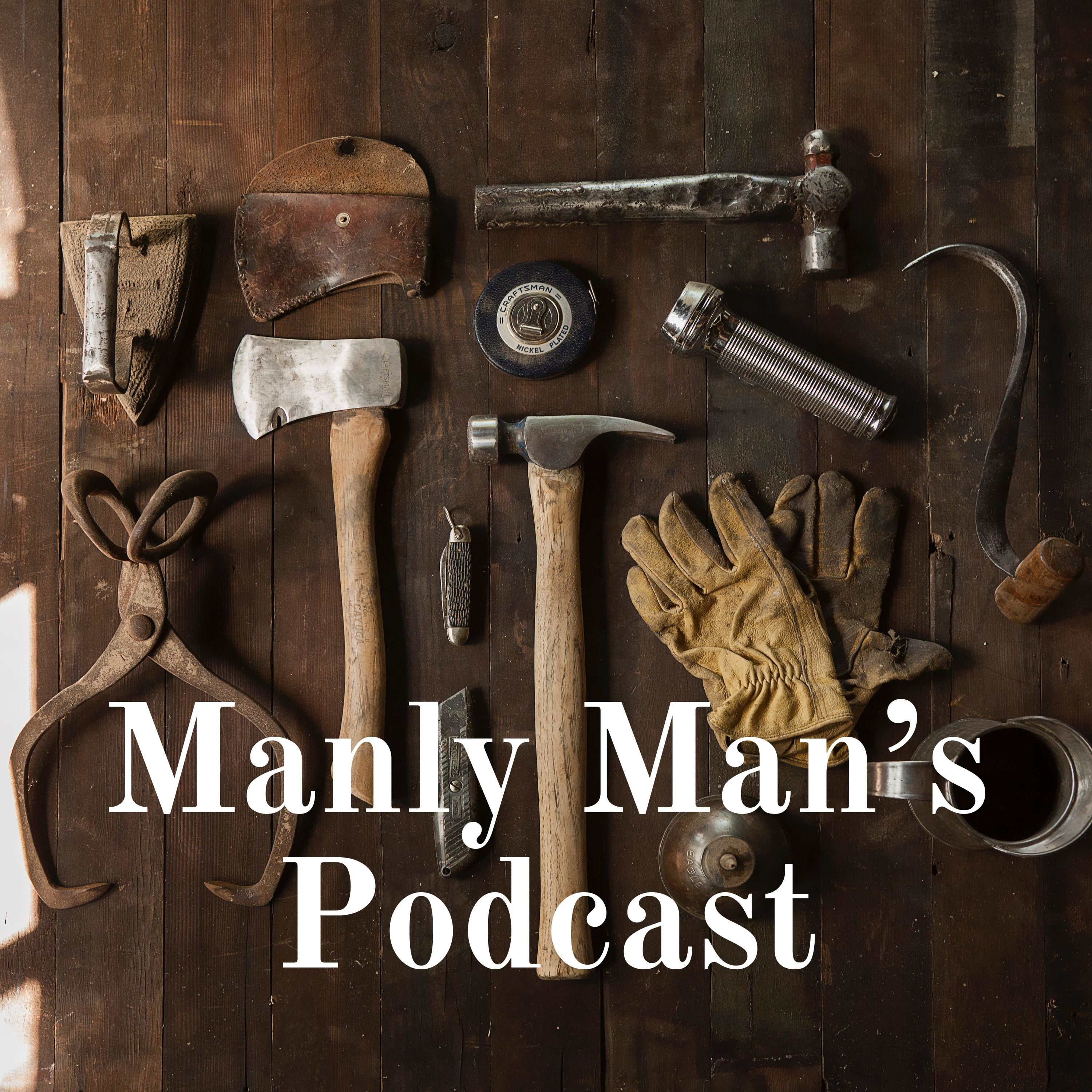 Manly Man\'s Podcast