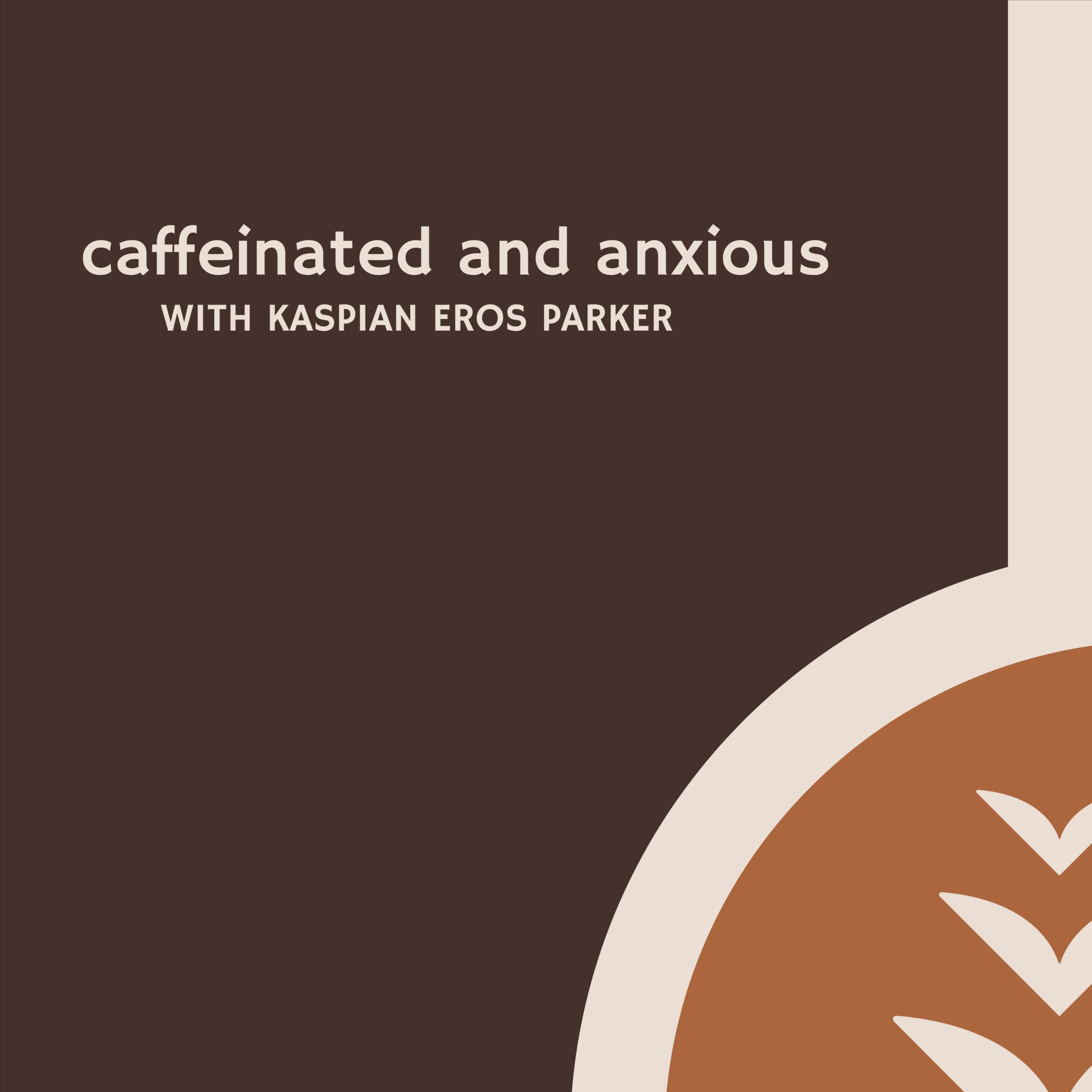 Caffeinated and Anxious podcast artwork