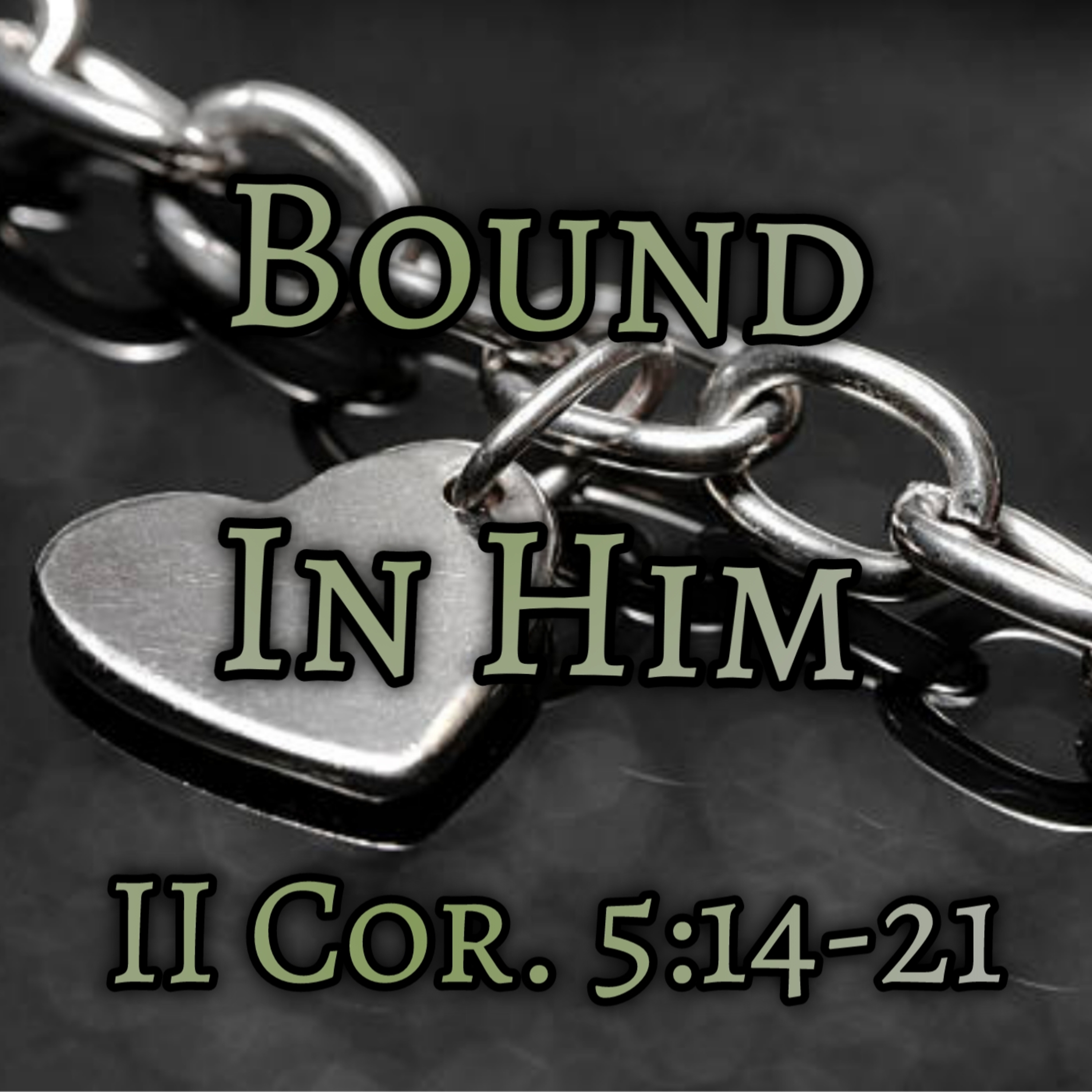 Bound in Him