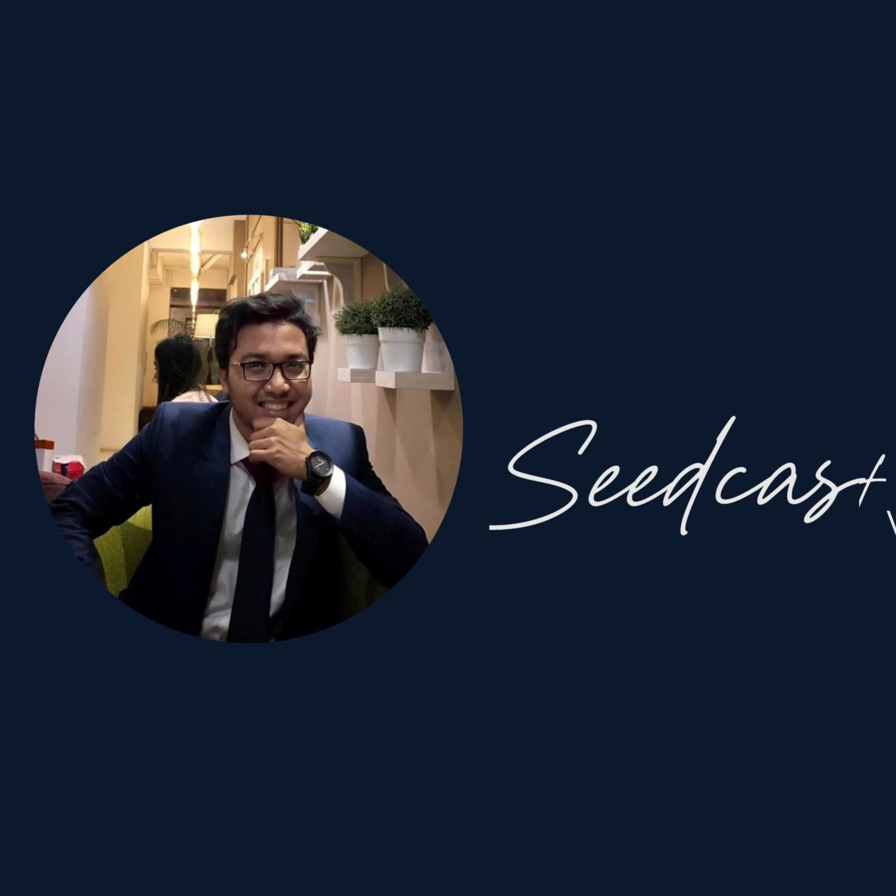 Seedcast with Nawshad