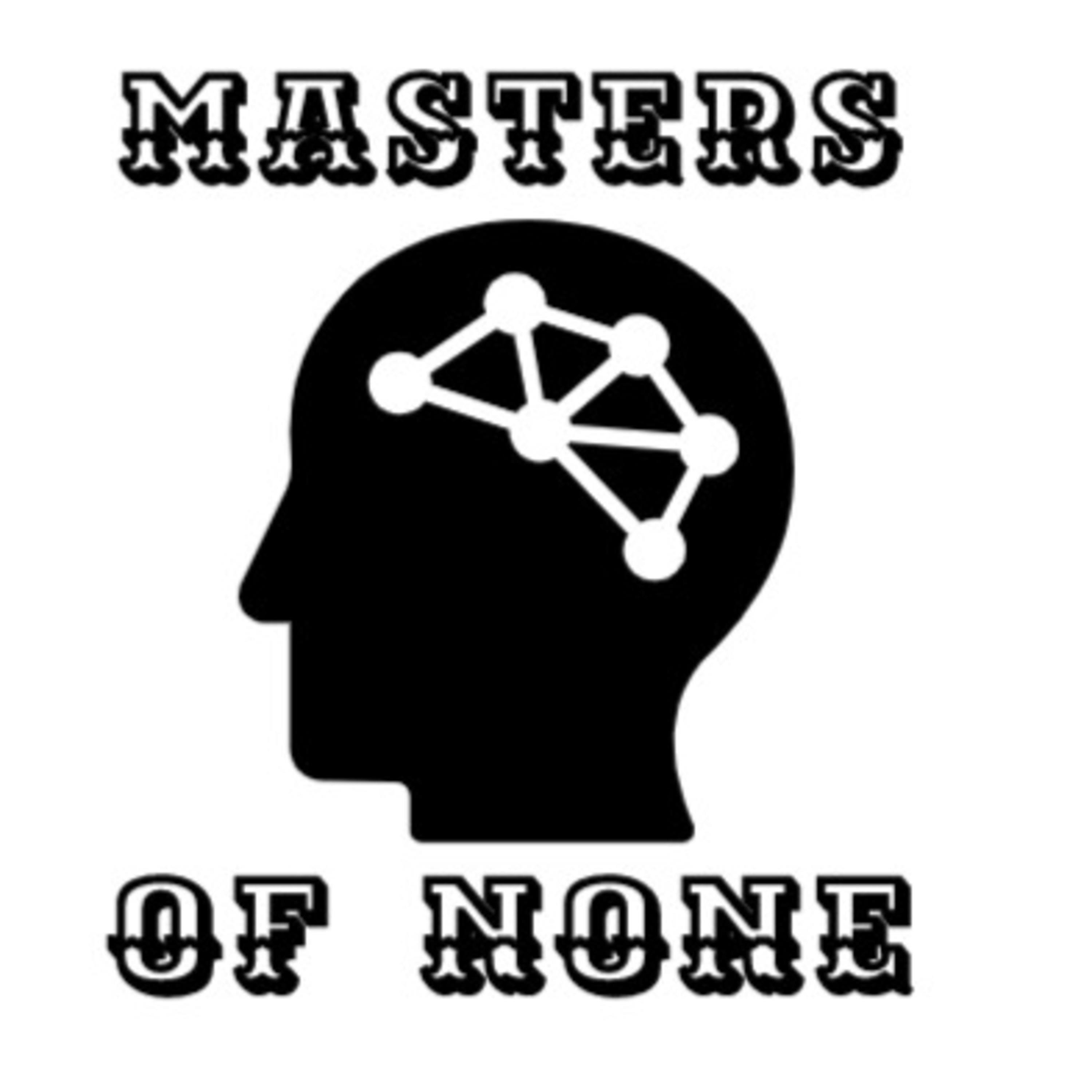 Masters of None