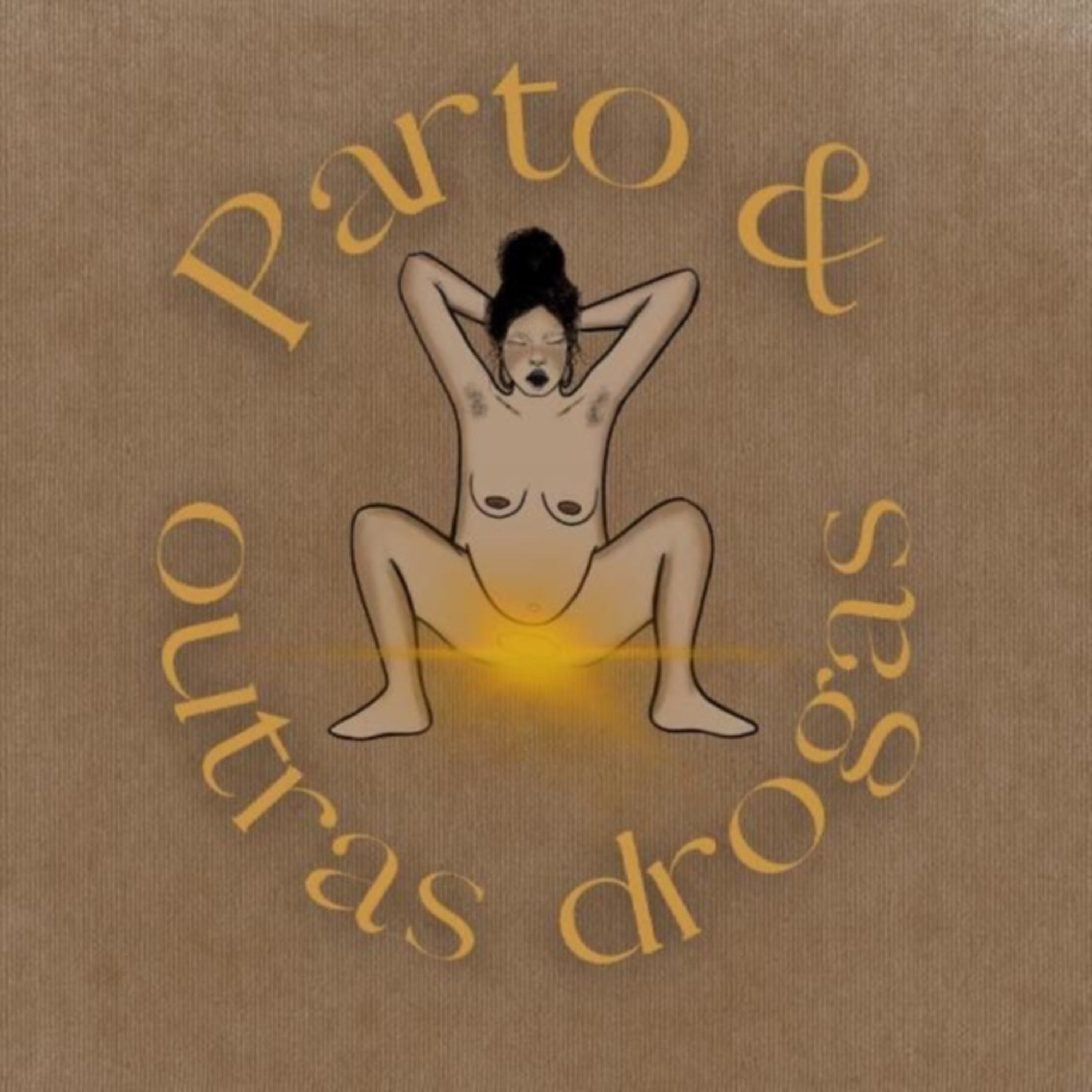 Parto & Outras Drogas podcast artwork