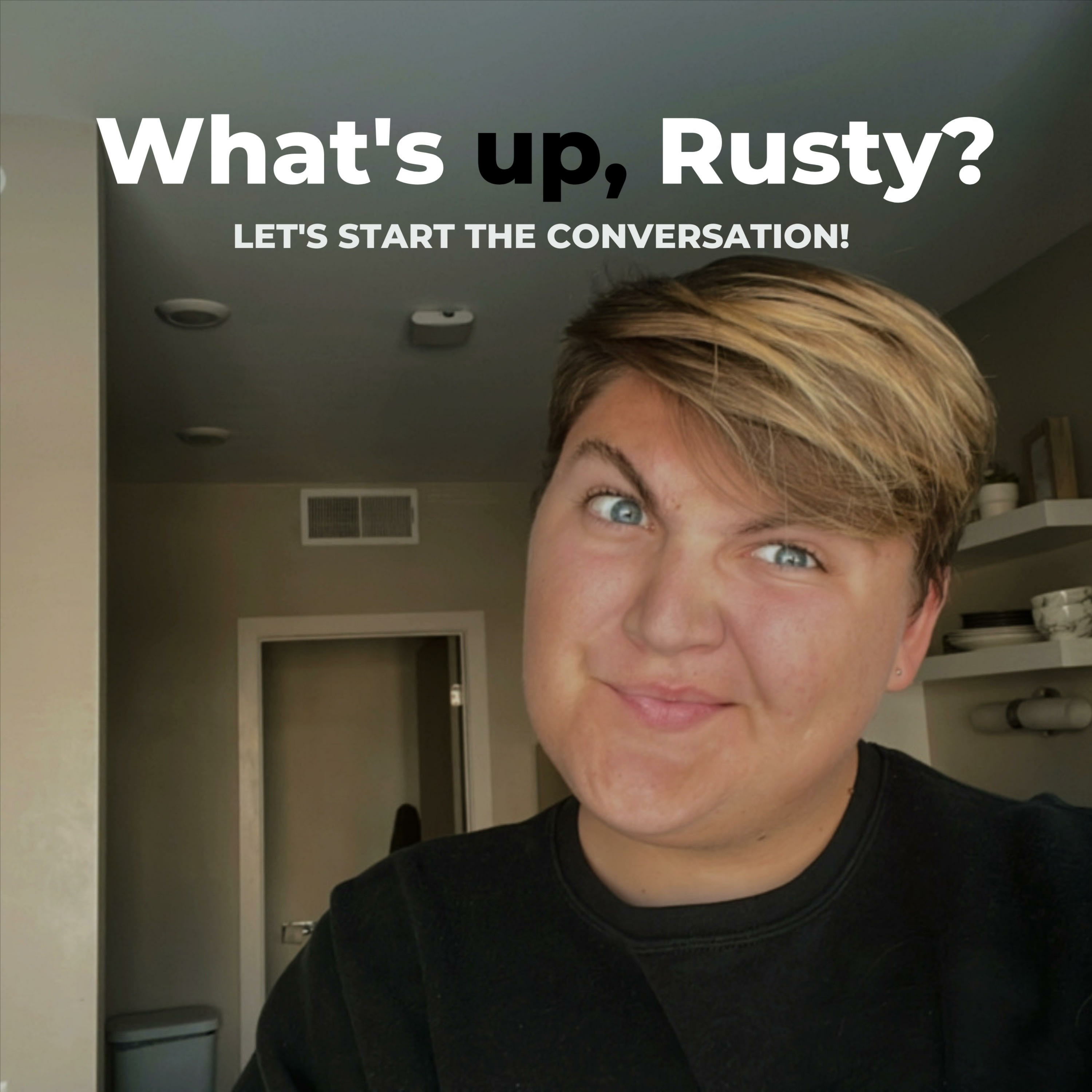 What's Up, Rusty? podcast artwork