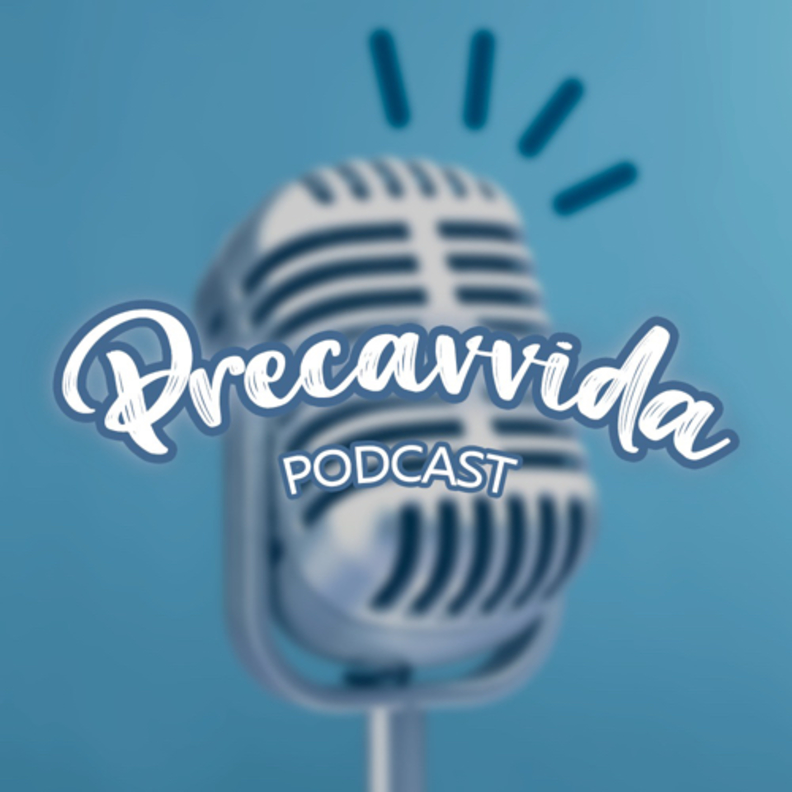 Precavvida Podcast