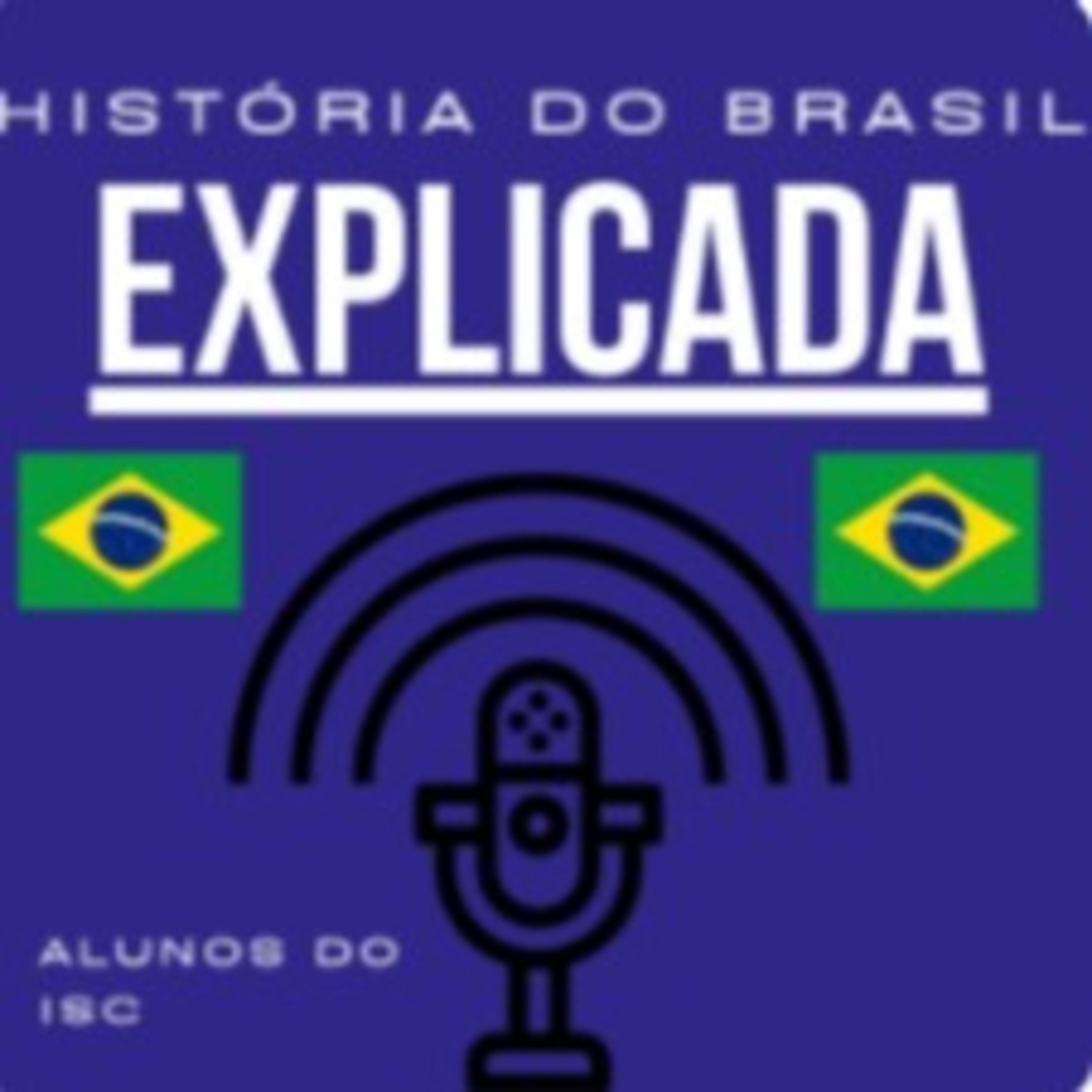 História do Brasil Explicada #2