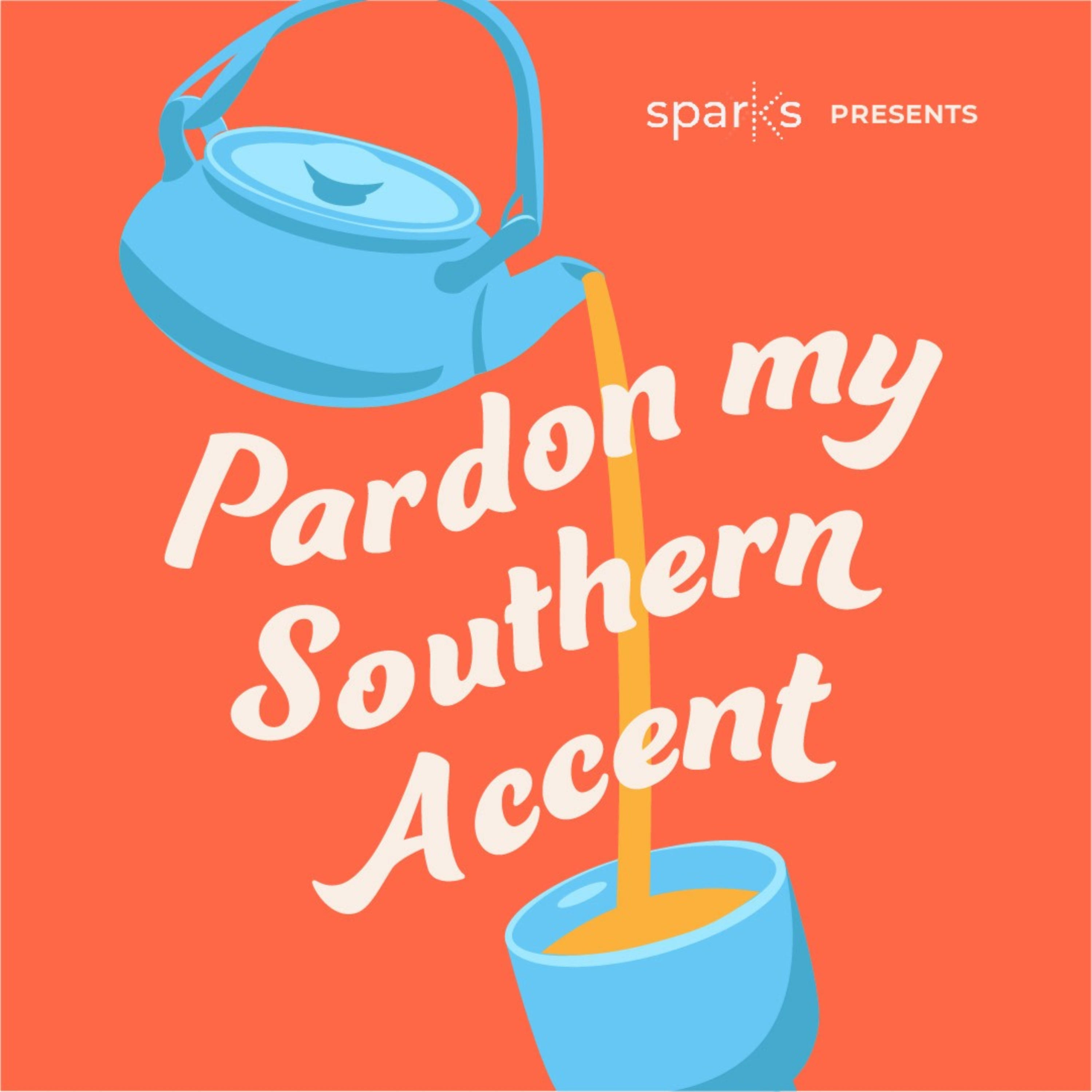 Pardon My Southern Accent