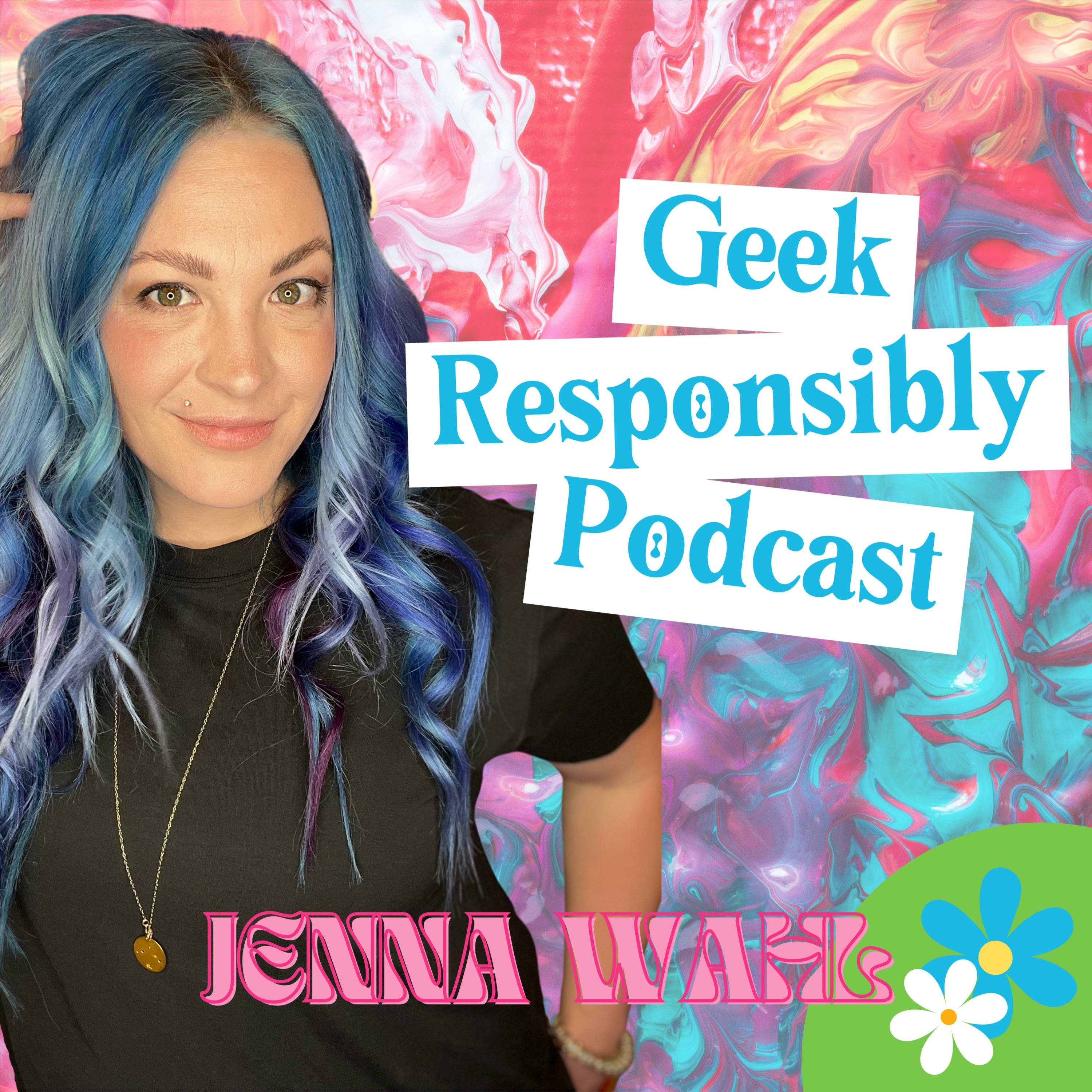 Geek Responsibly Podcast