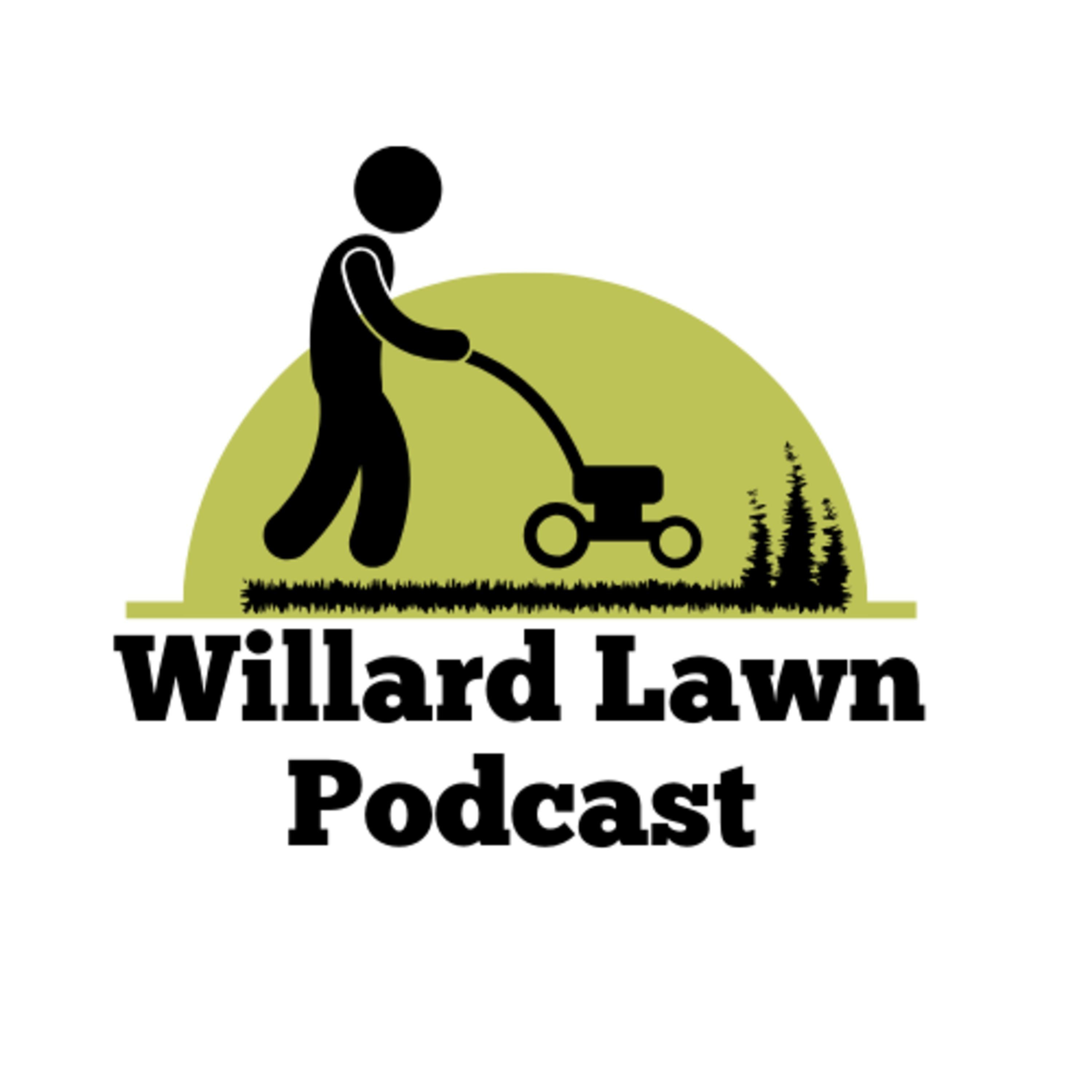 Willard Lawn Podcast