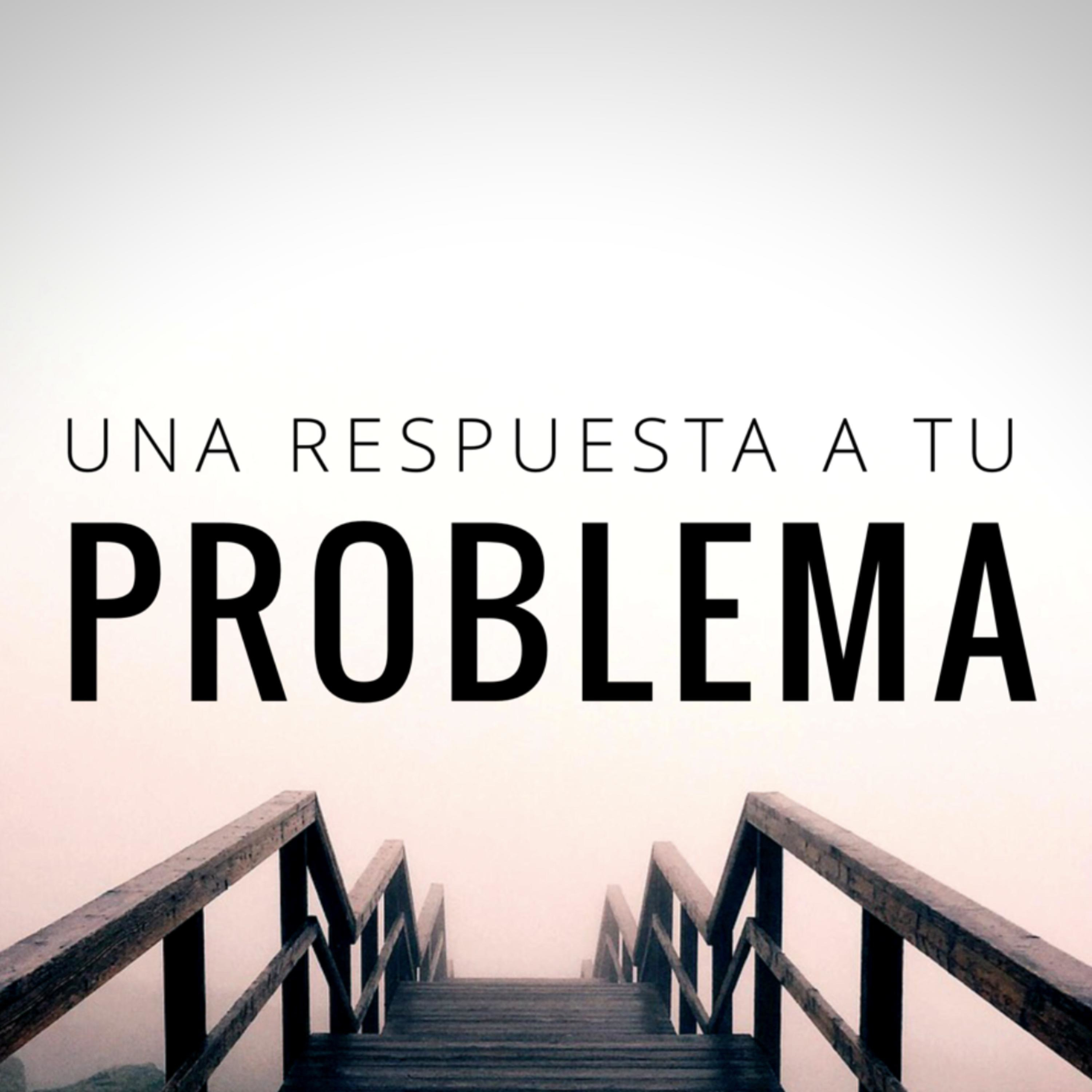Una respuesta a tu problema