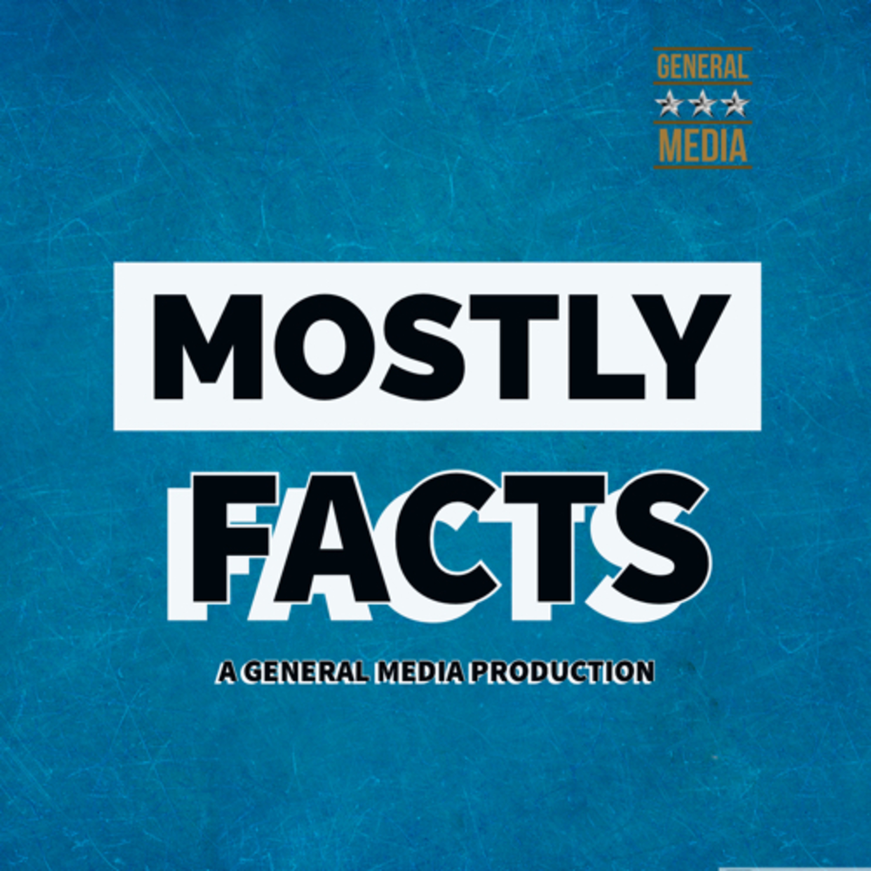 Mostly Facts