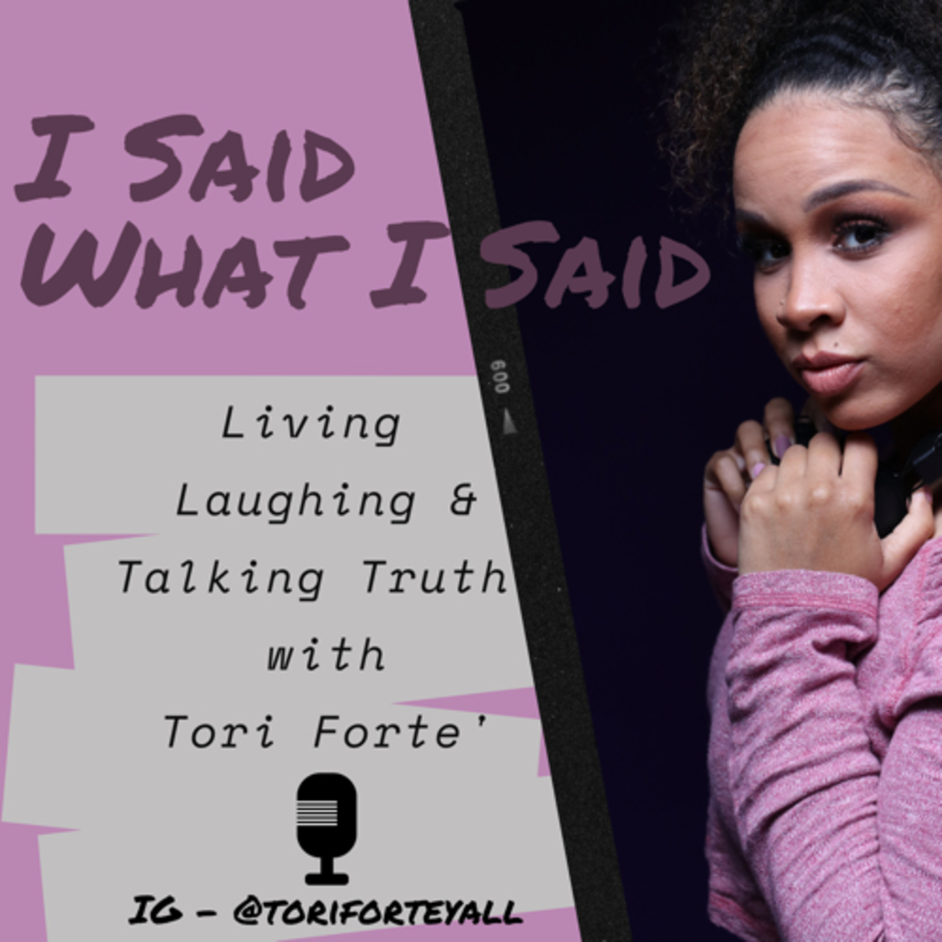 I Said What I Said podcast artwork