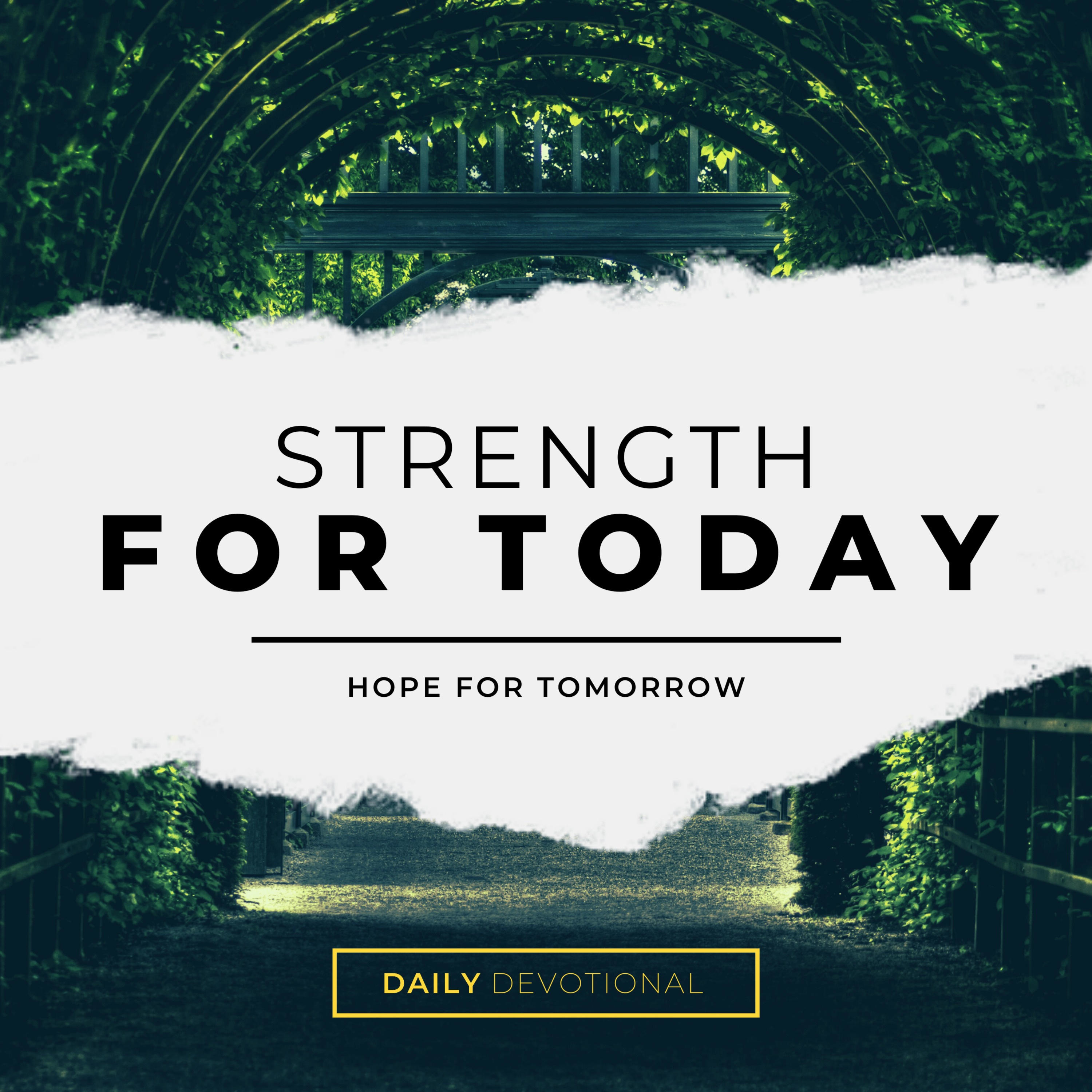 Strength for Today, Hope for Tomorrow