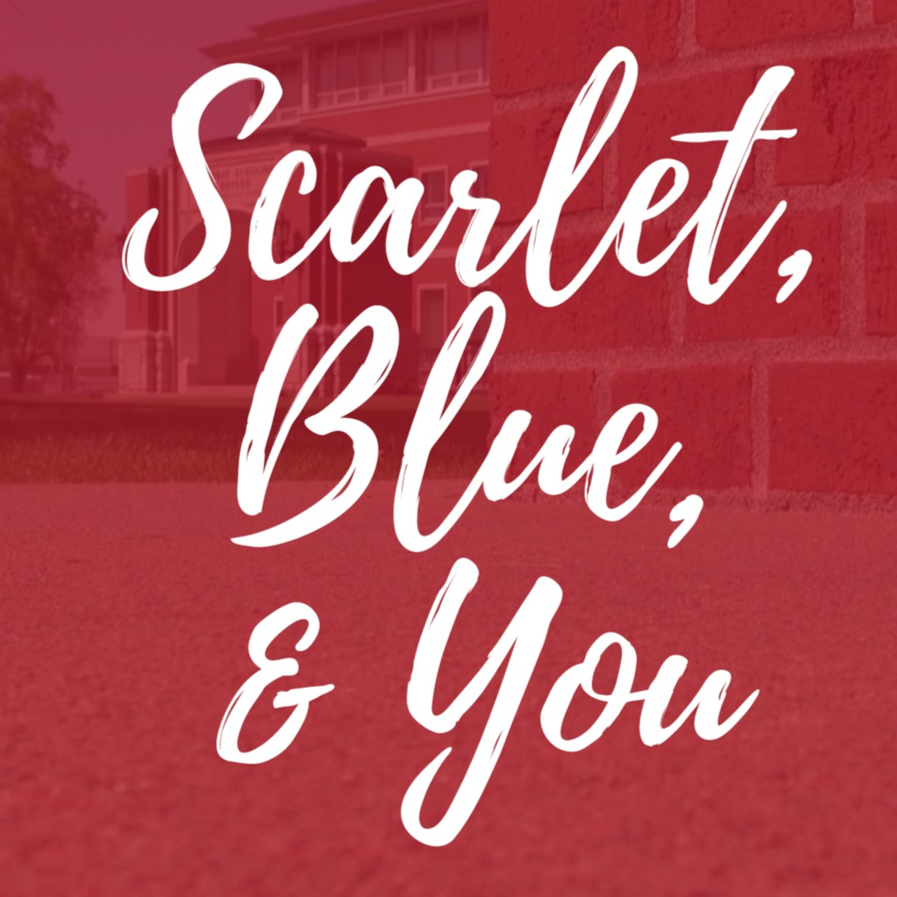 Scarlet, Blue, & You