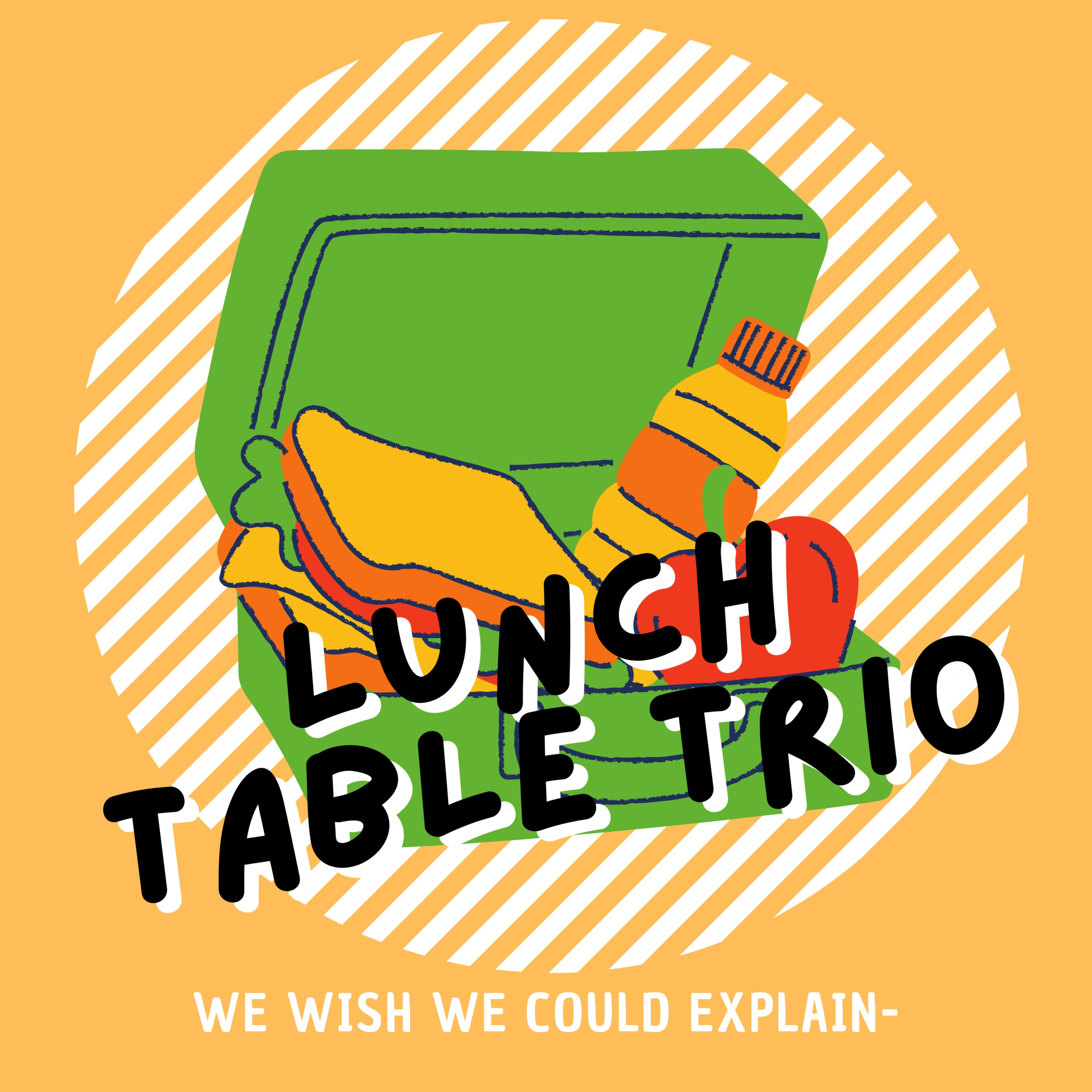 The Lunch Table Trio podcast artwork