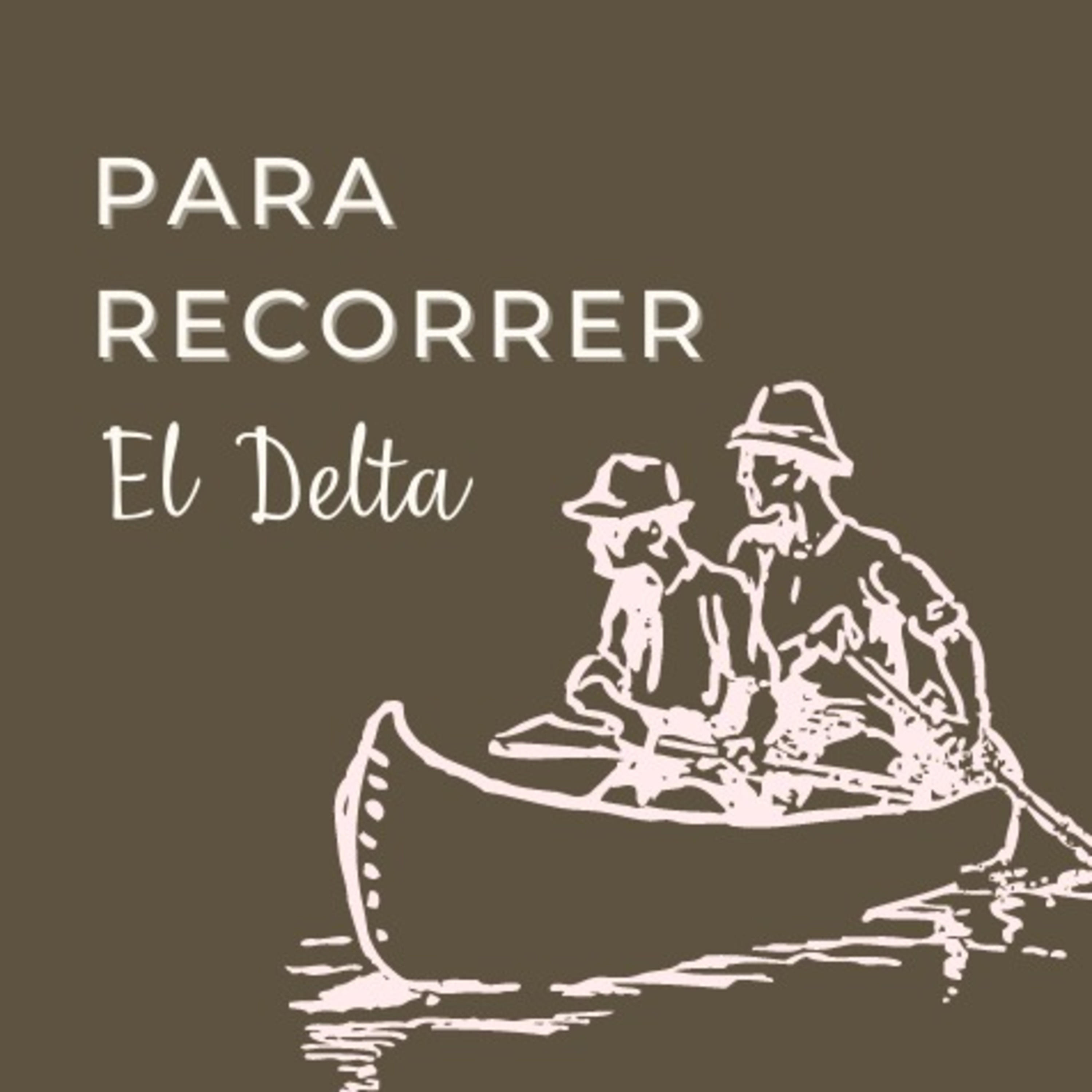 Para recorrer el Delta podcast artwork