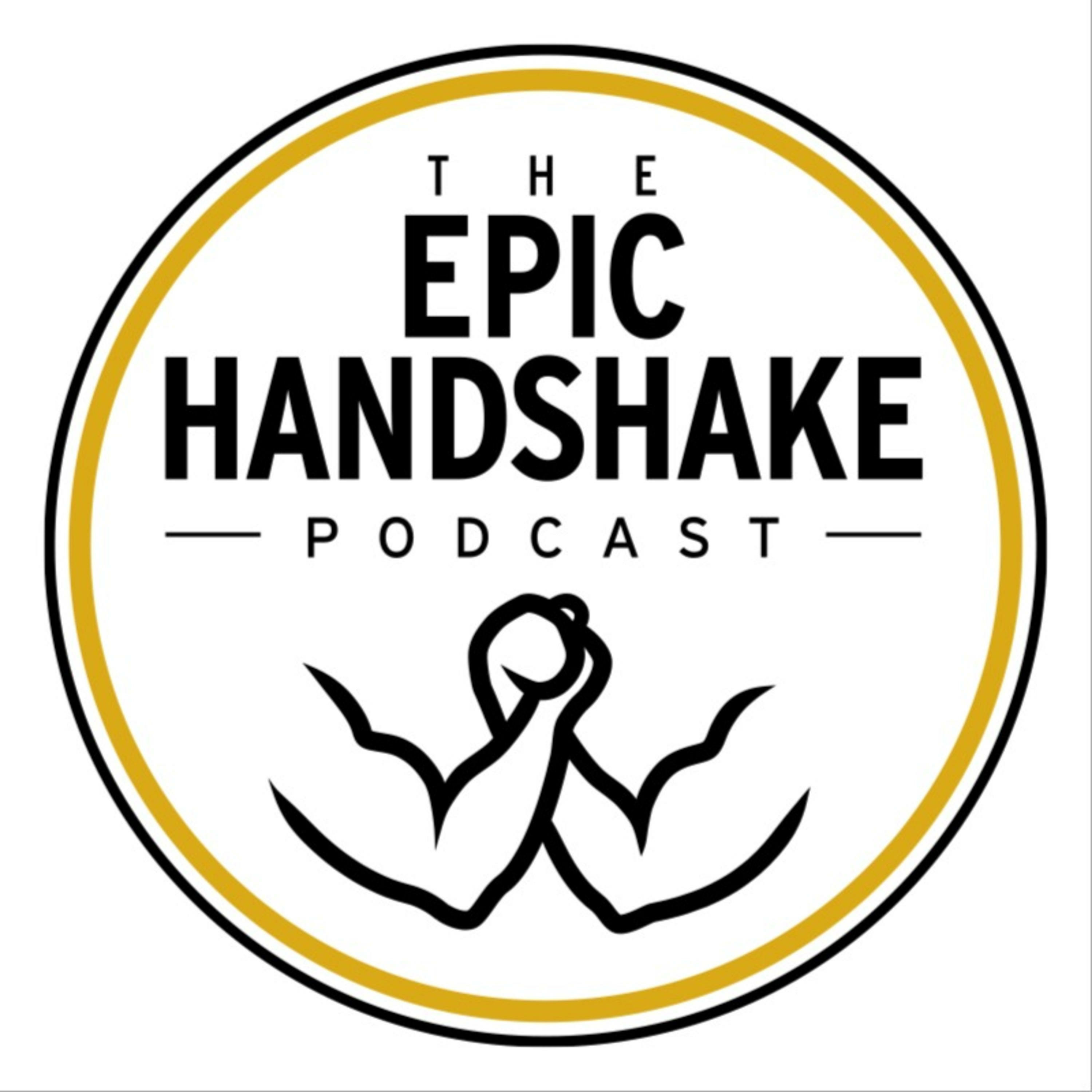 The Epic Handshake Podcast