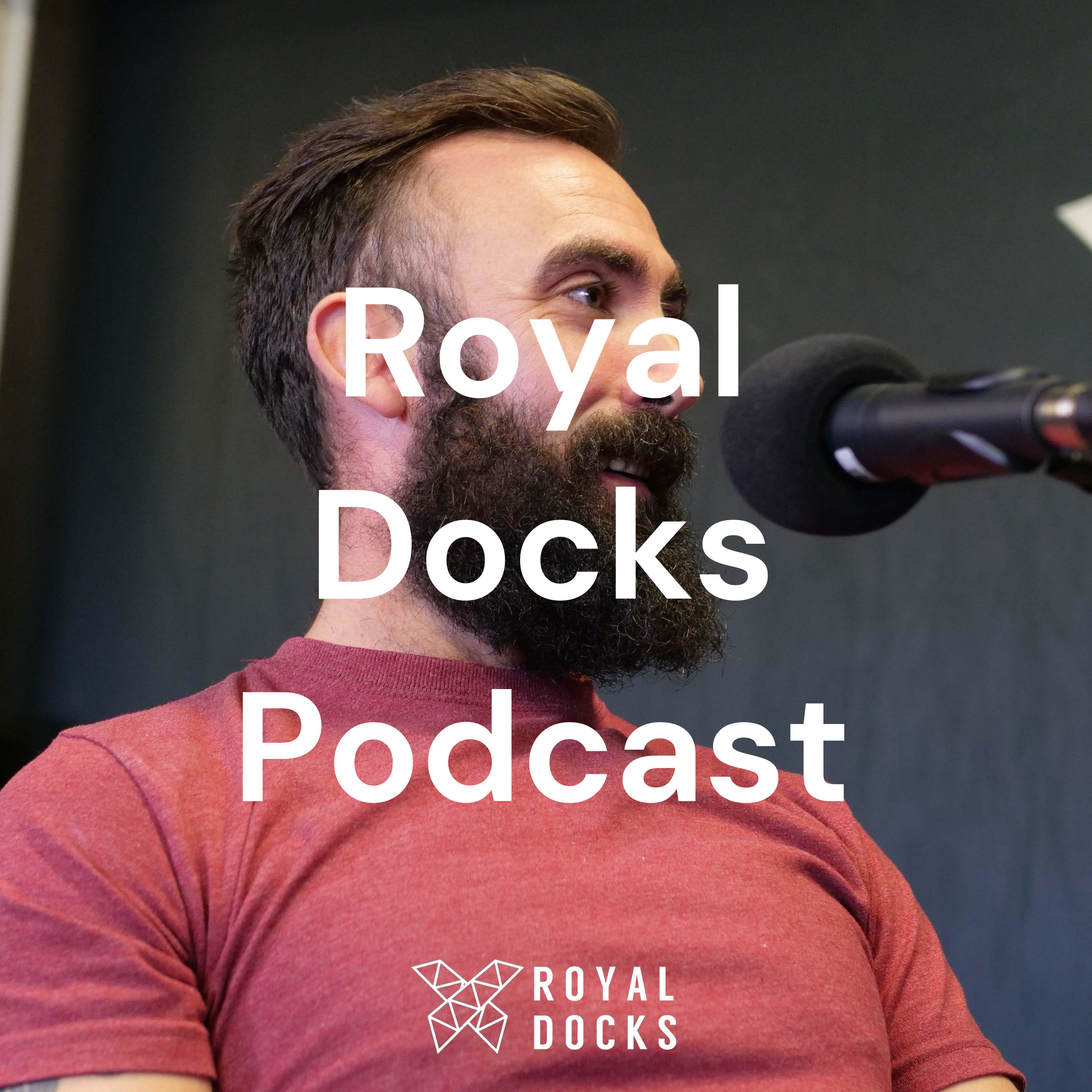 Royal Docks Podcast podcast artwork