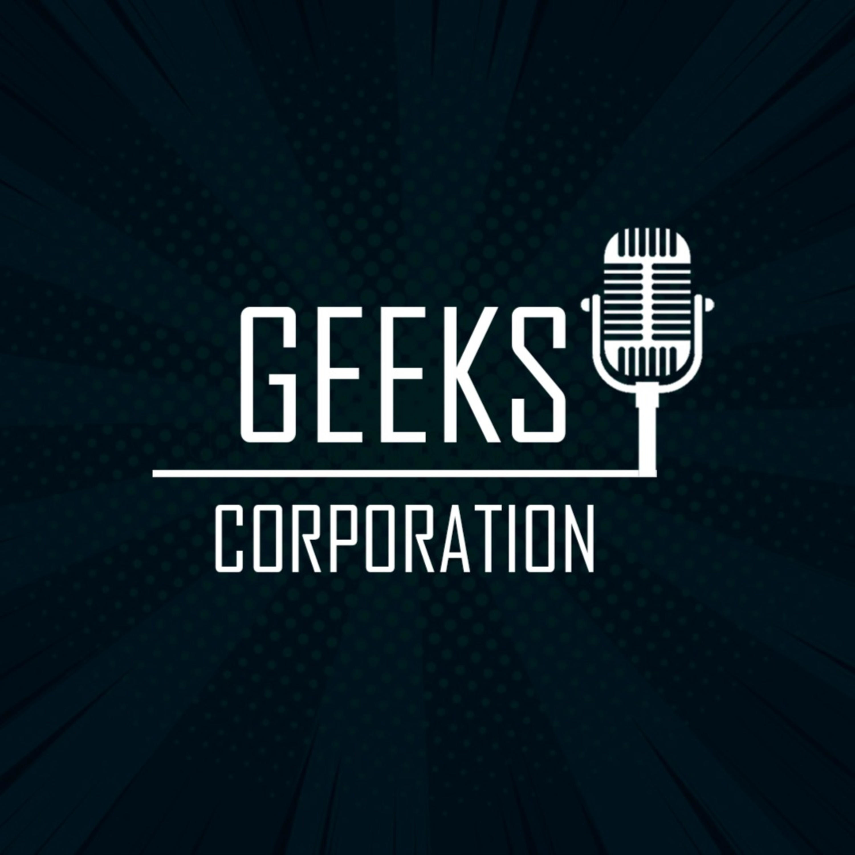 Geeks Corporation Podcast podcast artwork