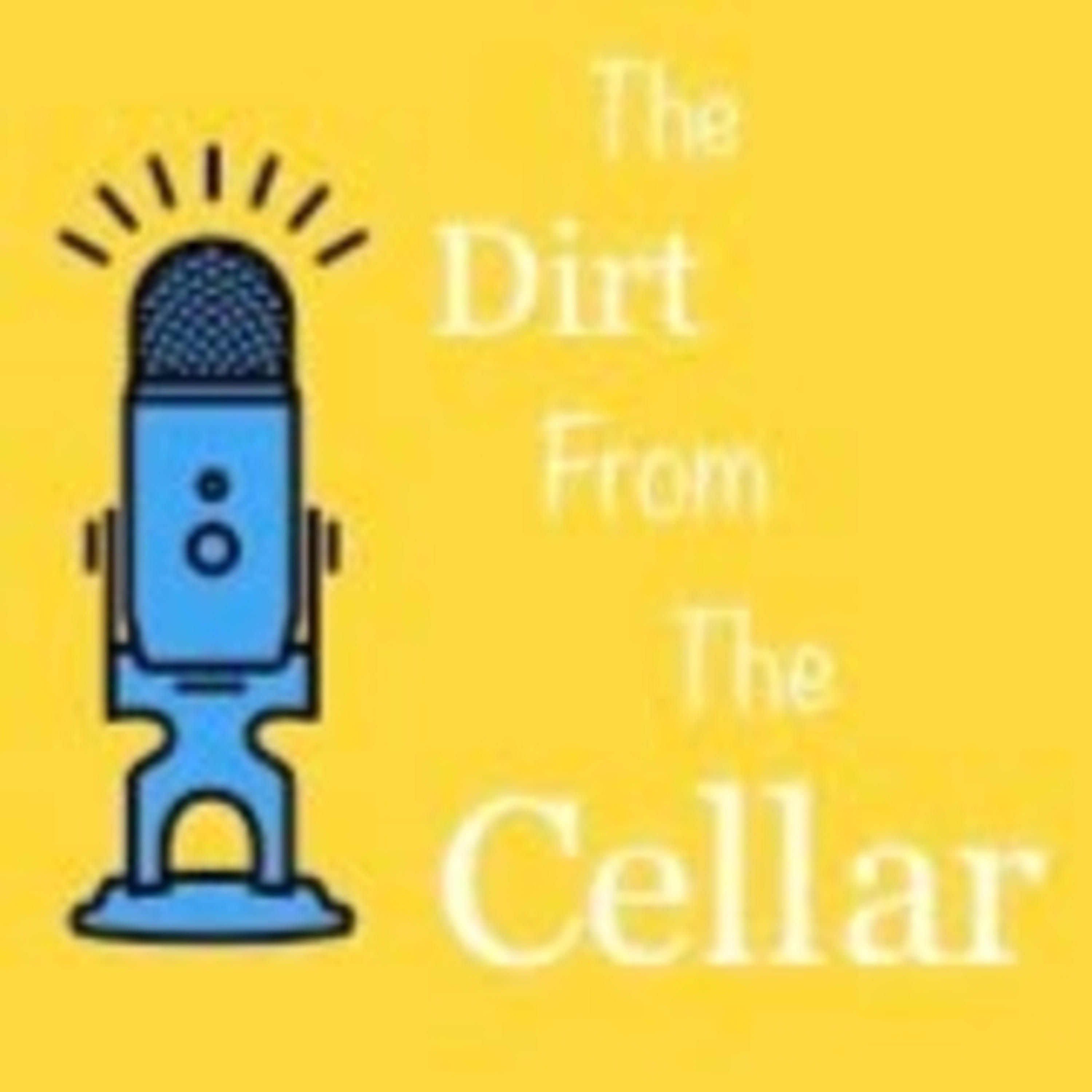 The Dirt in the Cellar podcast artwork