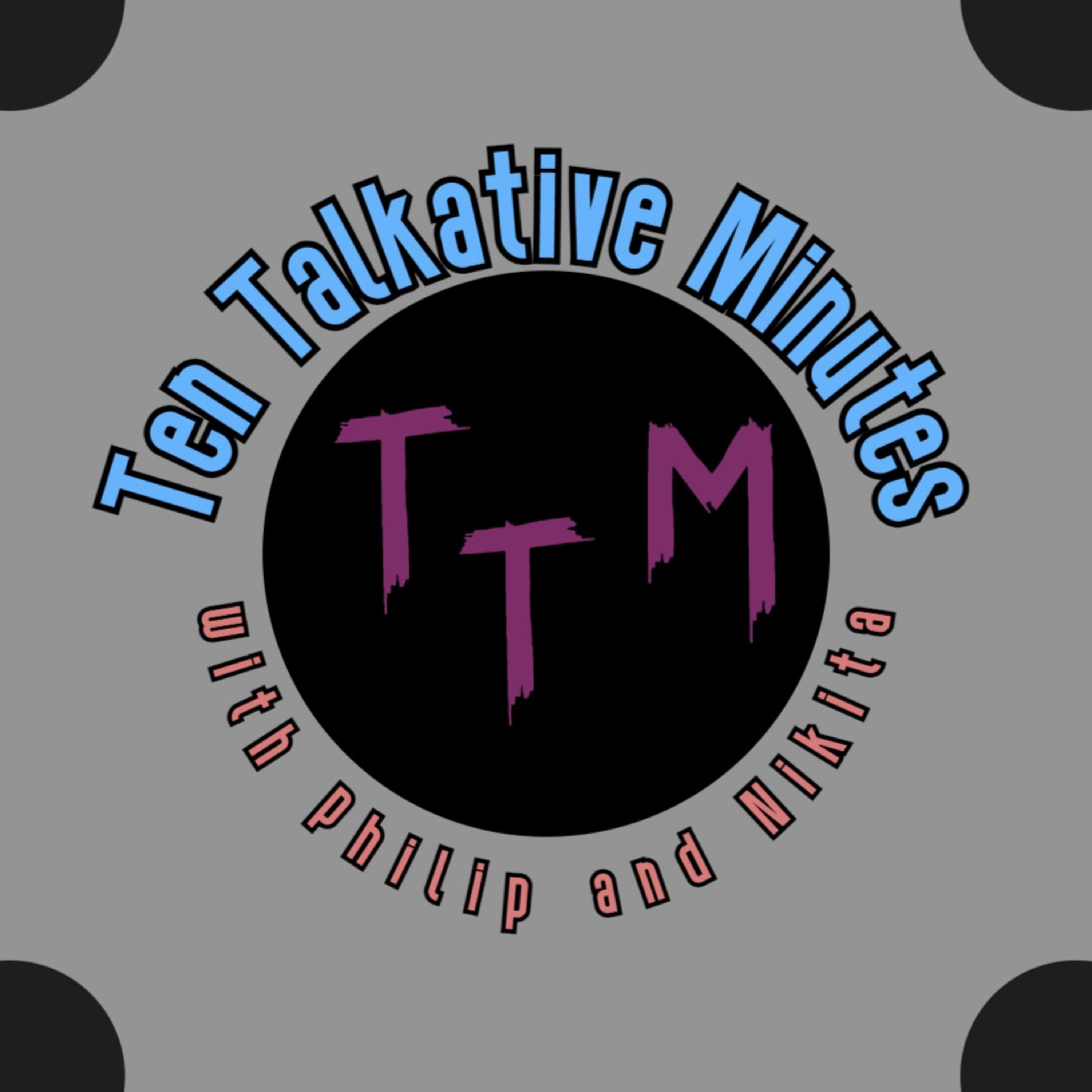 Ten Talkative Minutes podcast artwork