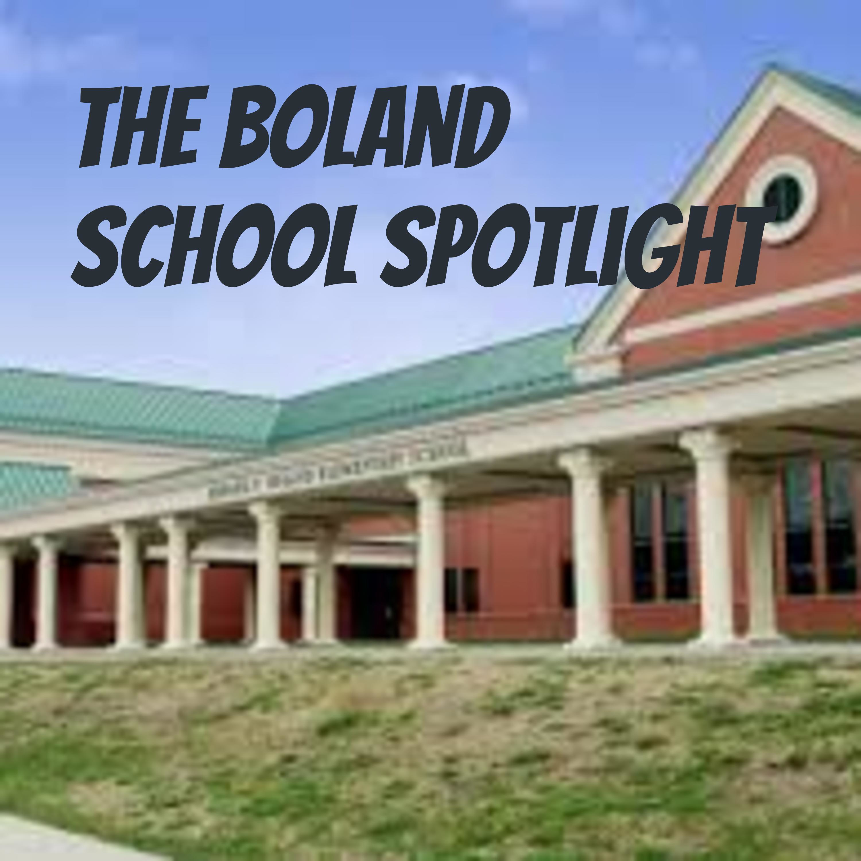 The Boland School Spotlight