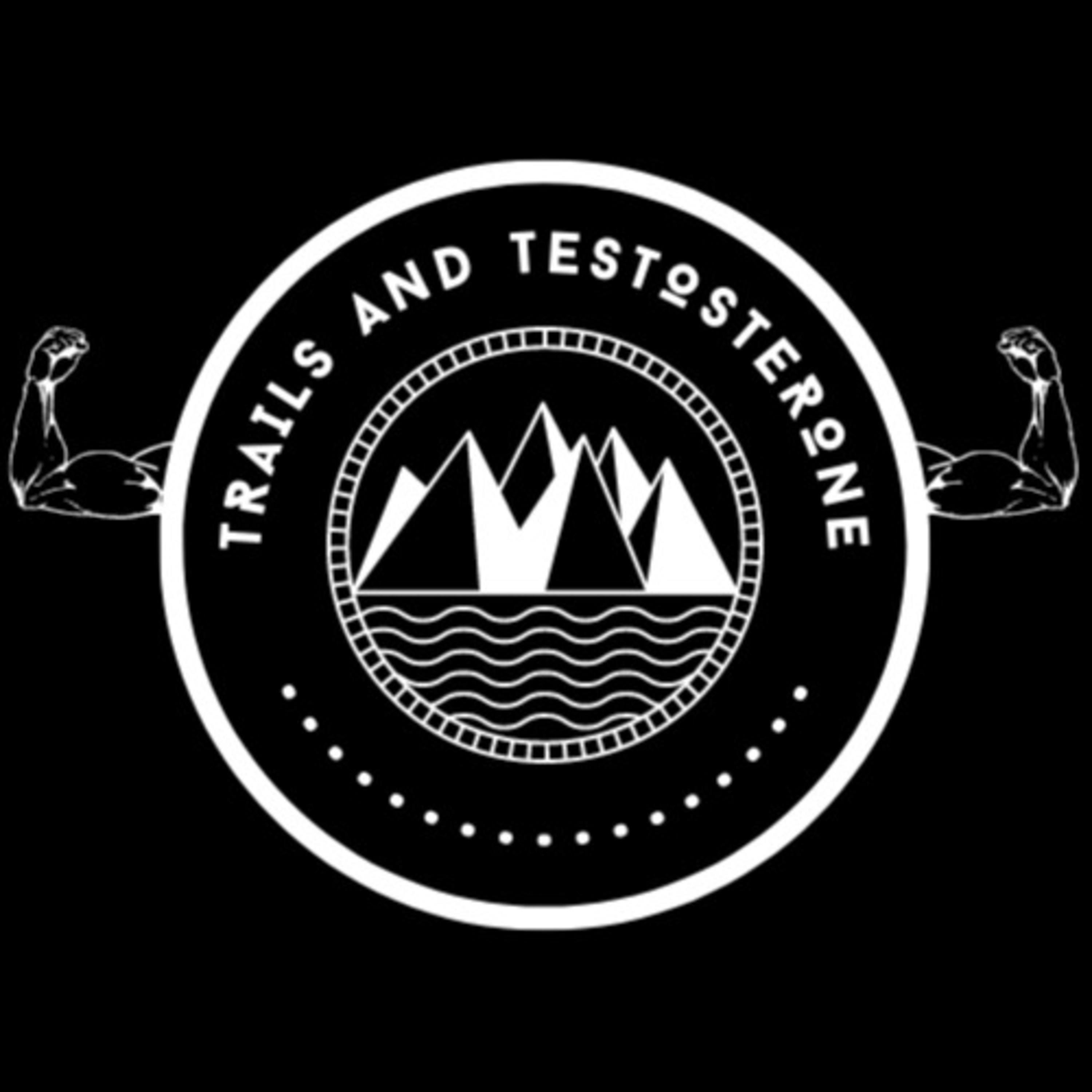 Trails and Testosterone podcast artwork