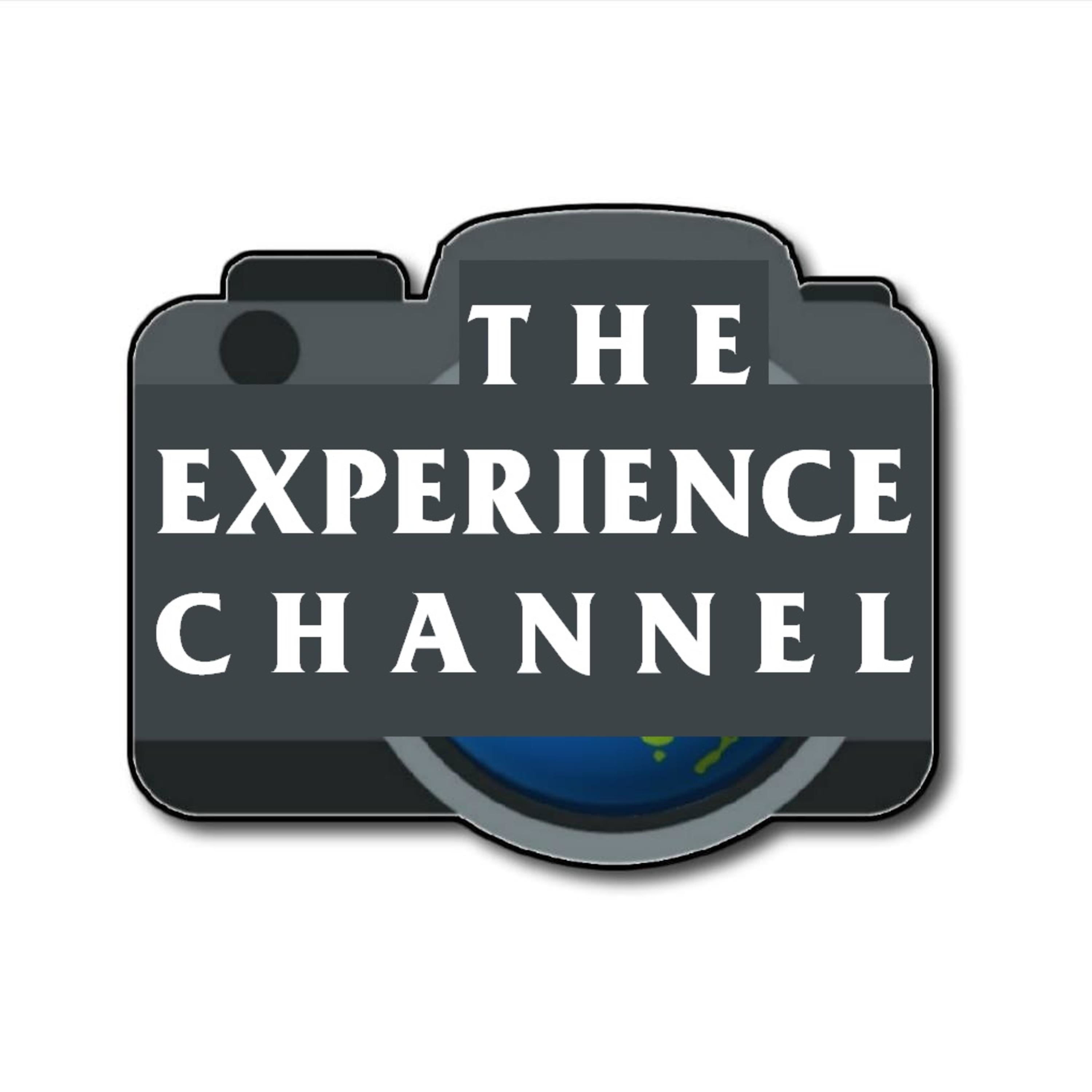 #16: The Experience Channel. A New Look
