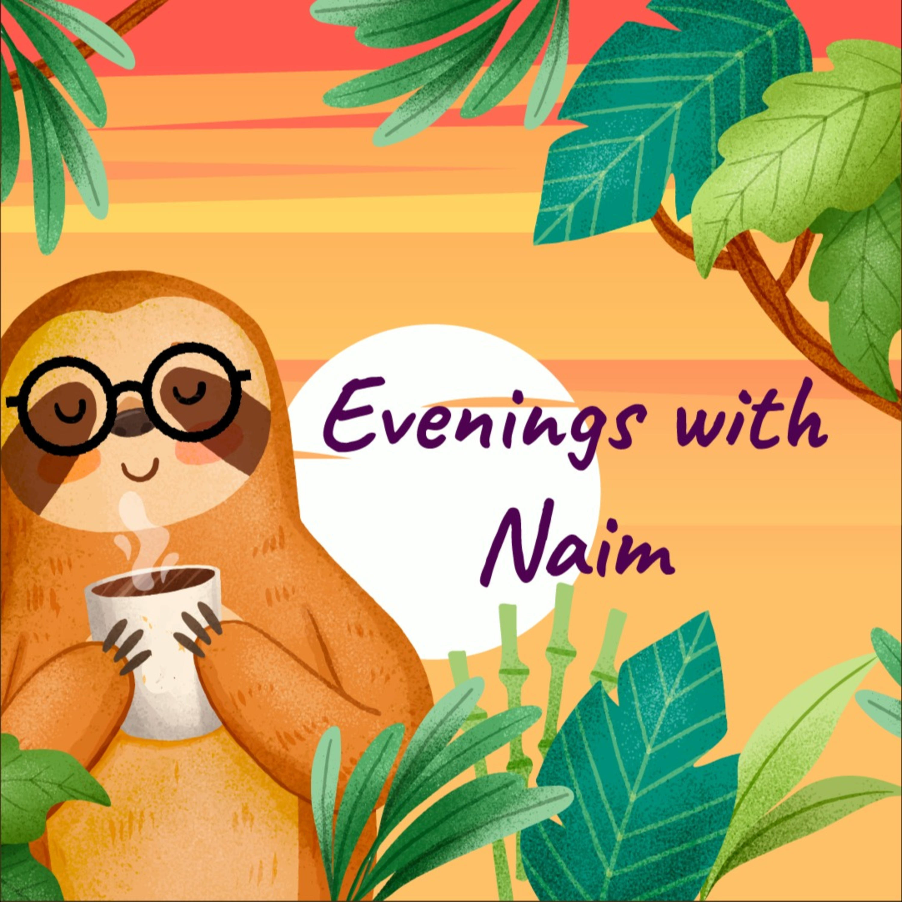 Evenings with Naim podcast artwork