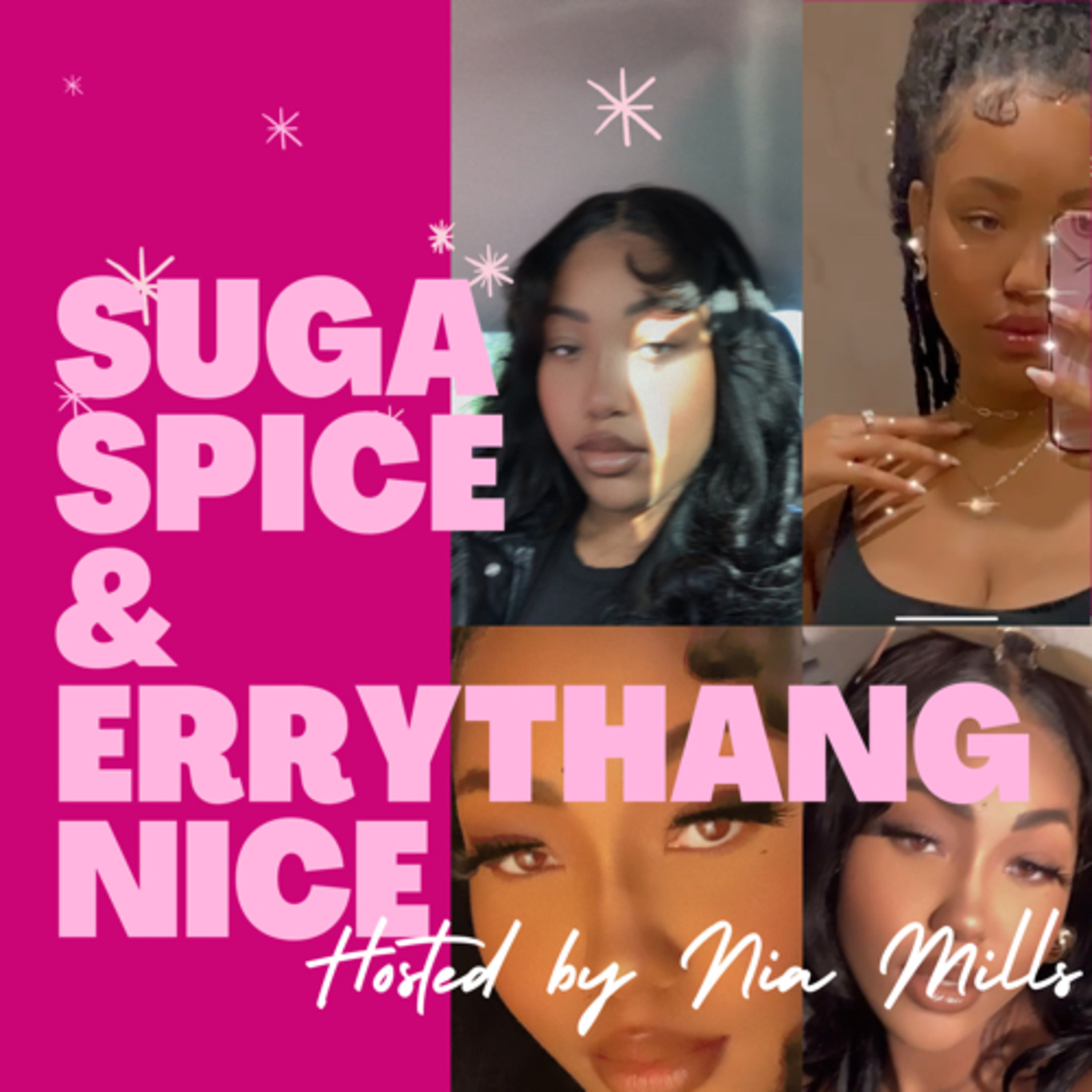 Suga, Spice & Errythang Nice