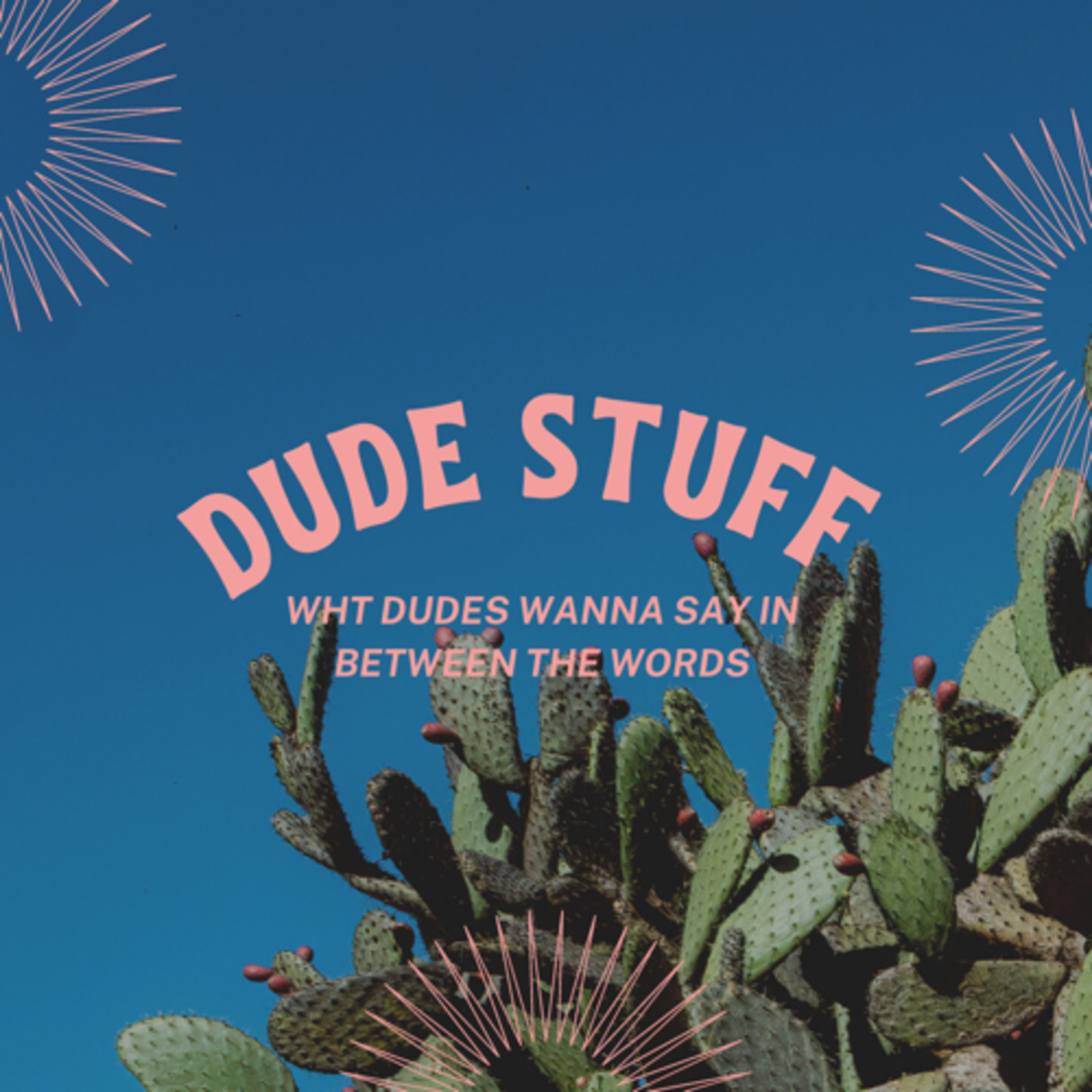 Dude Stuff