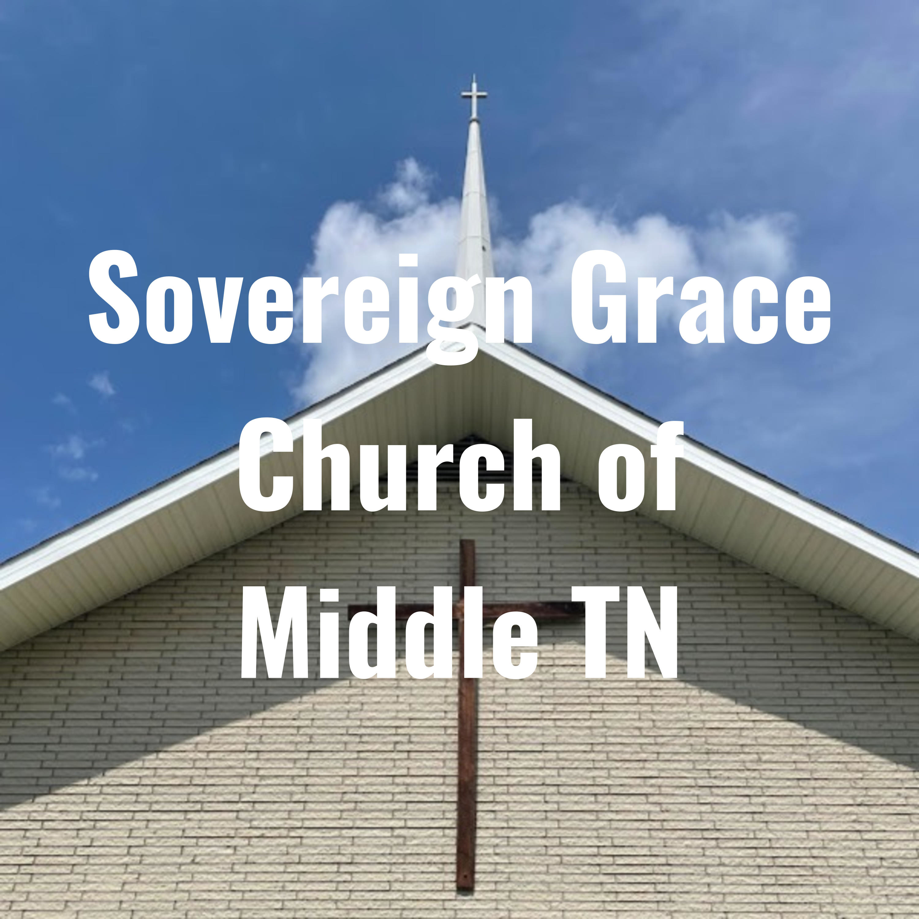 Sovereign Grace Church of Middle TN podcast artwork