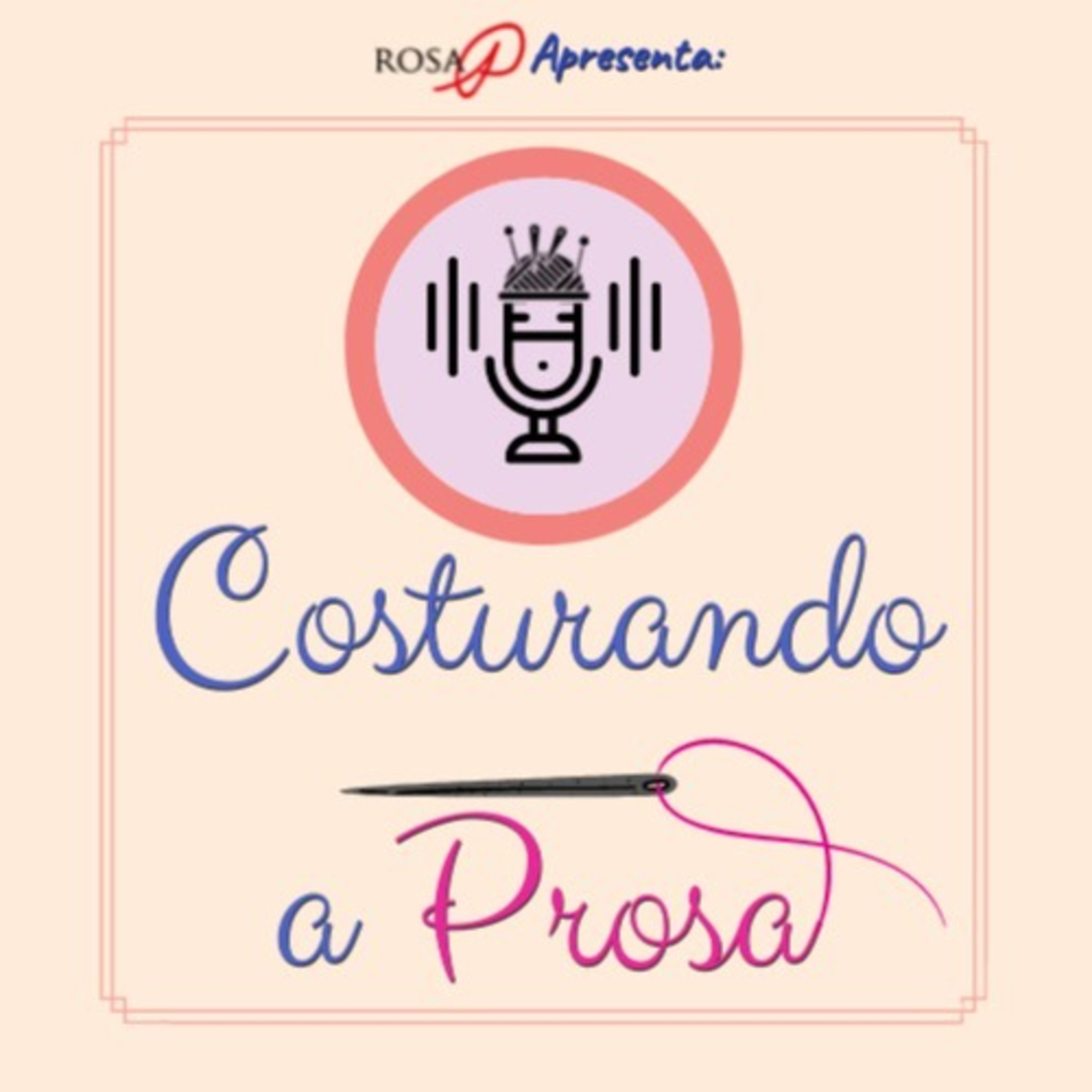 Costurando a prosa. podcast artwork
