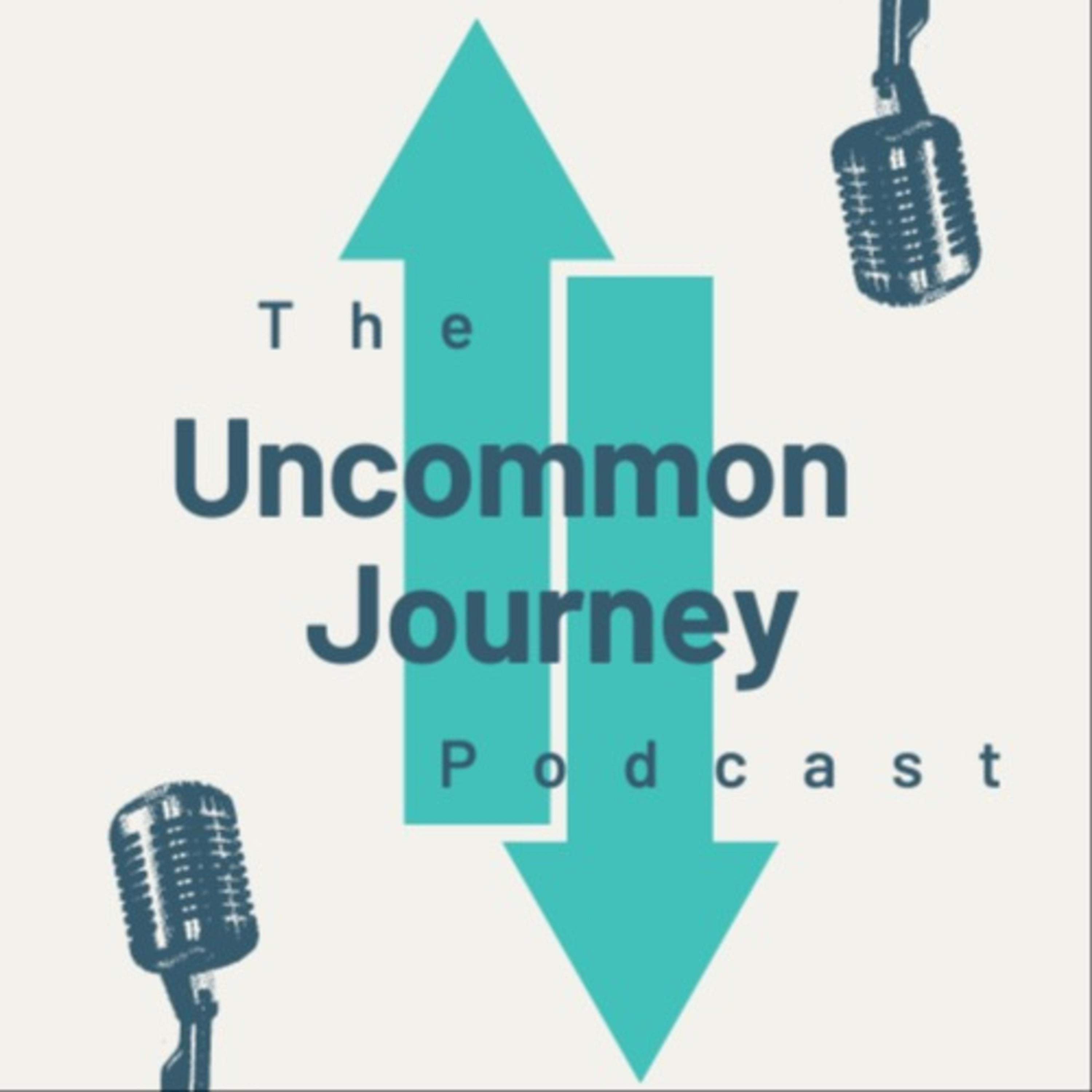 The Uncommon Journey Podcast