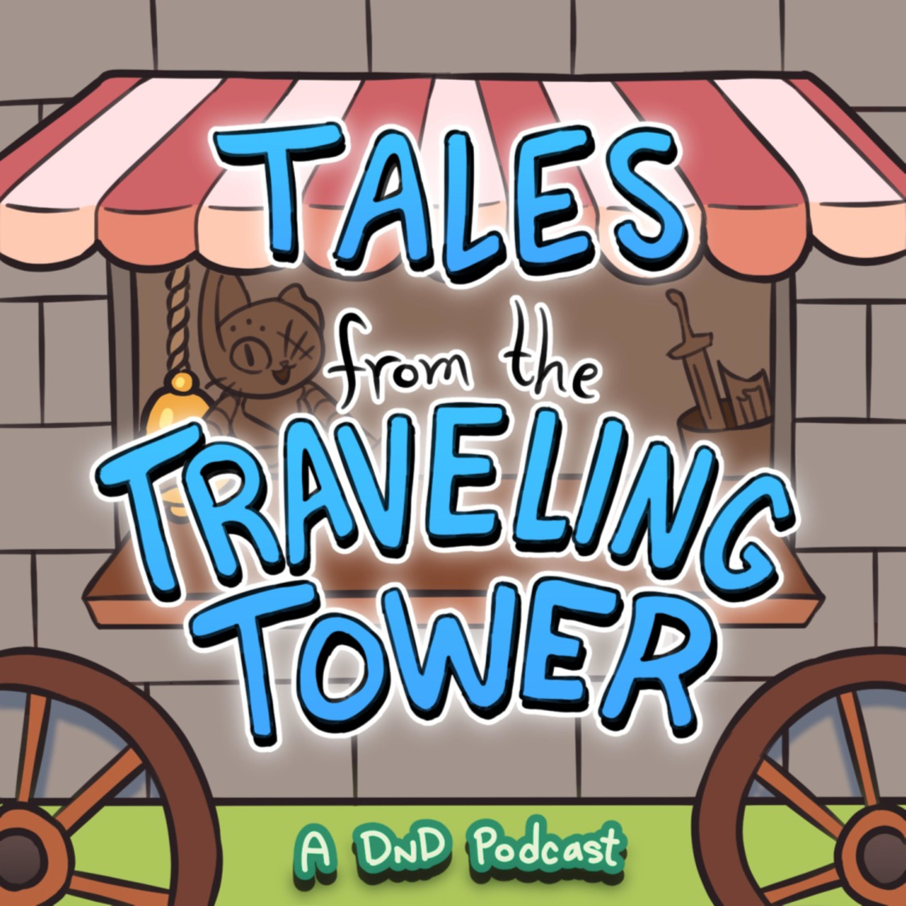 Tales from the Traveling Tower