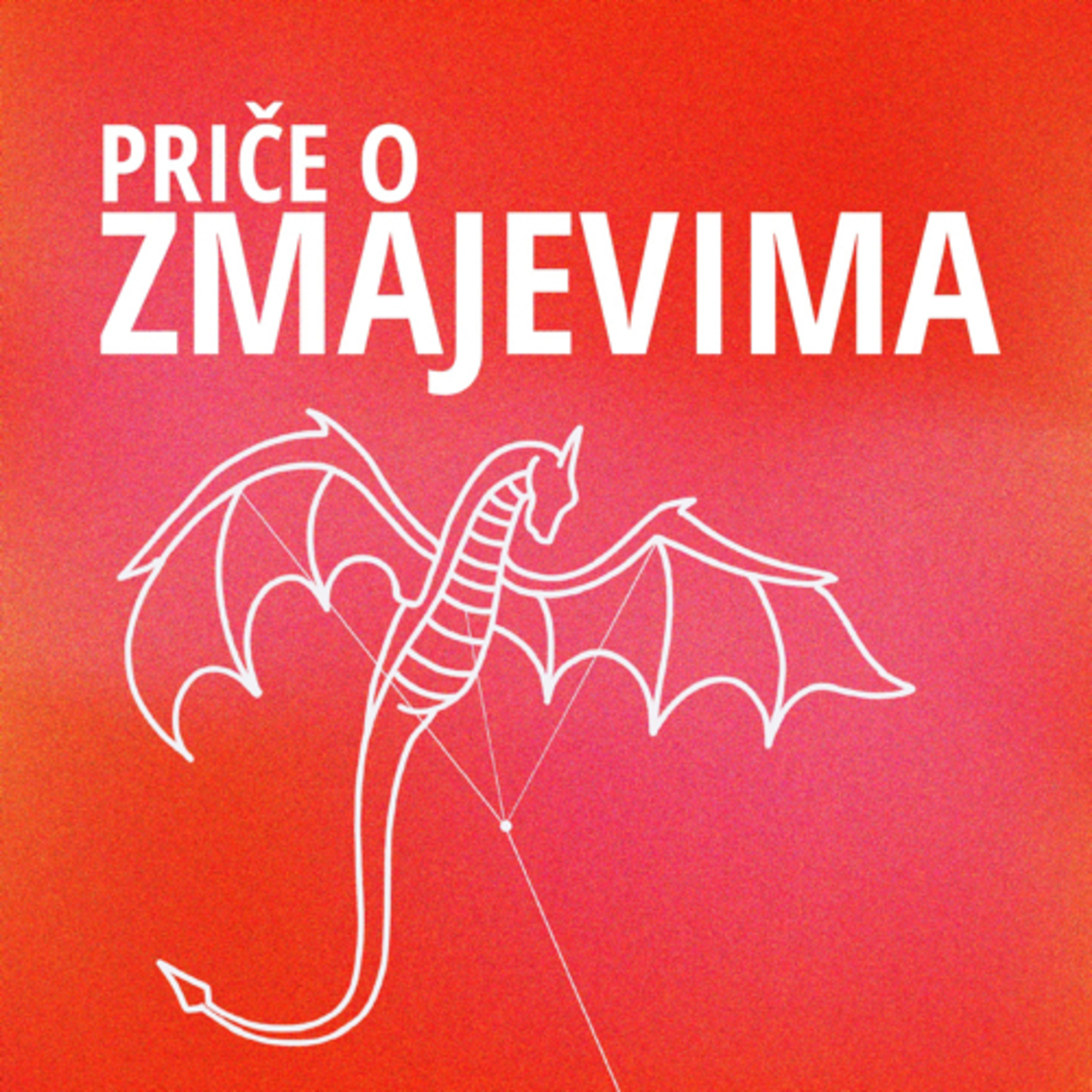 PRIČE O ZMAJEVIMA podcast artwork