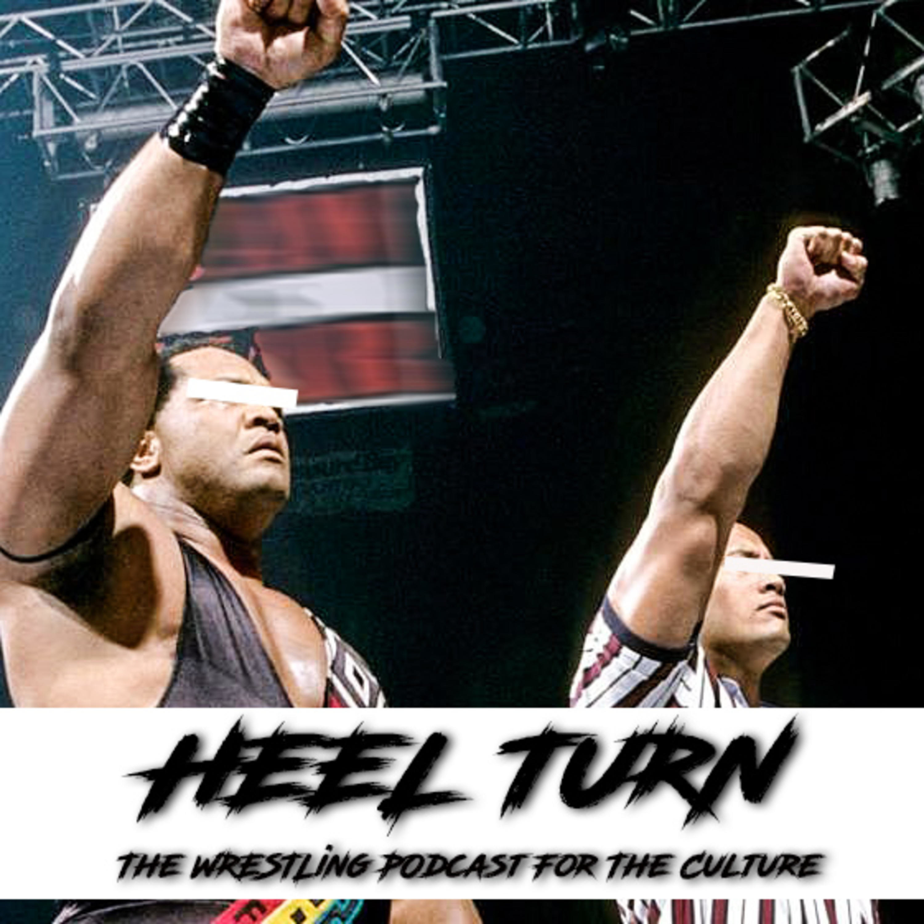 Heel Turn: The Wrestling Podcast for The Culture