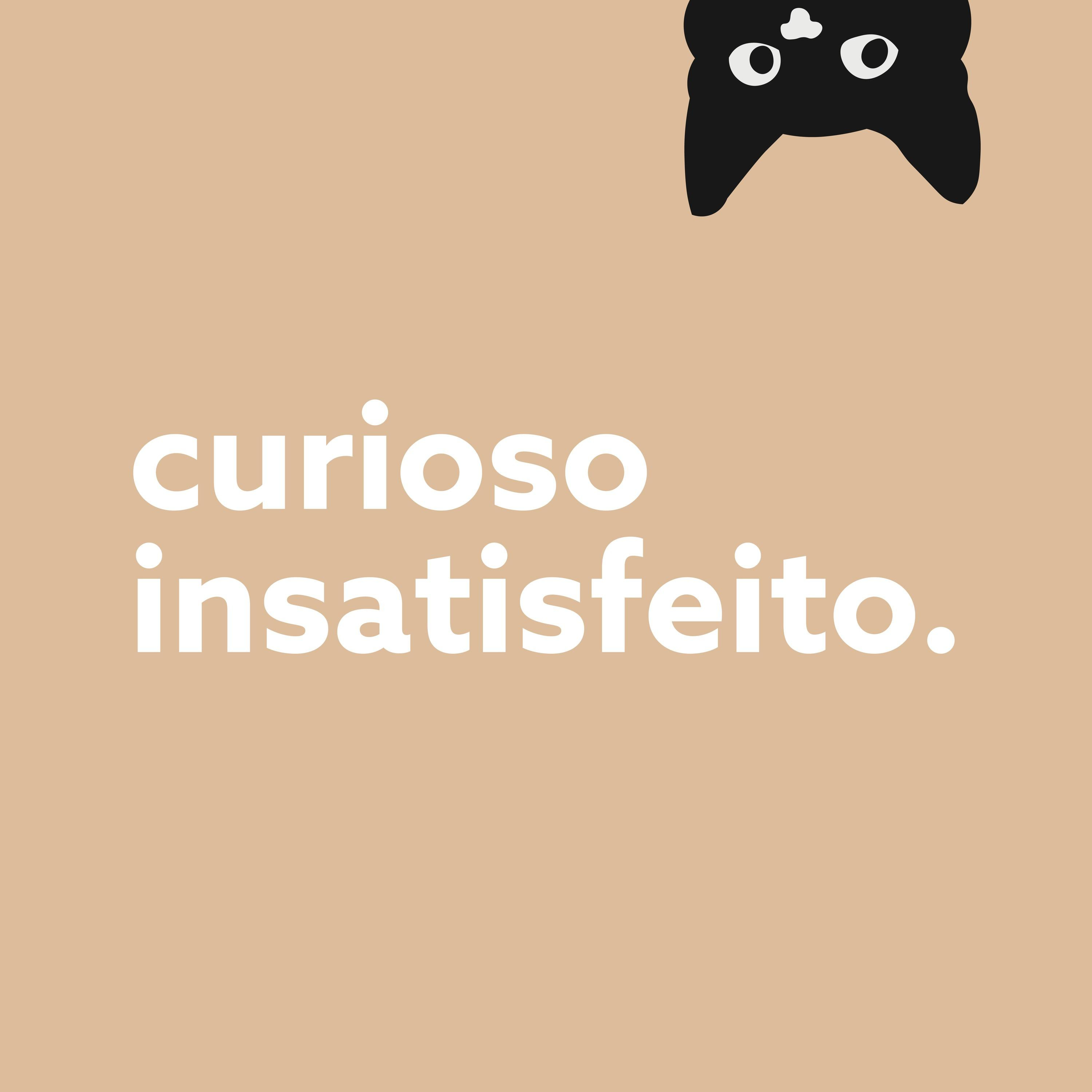 Curioso Insatisfeito