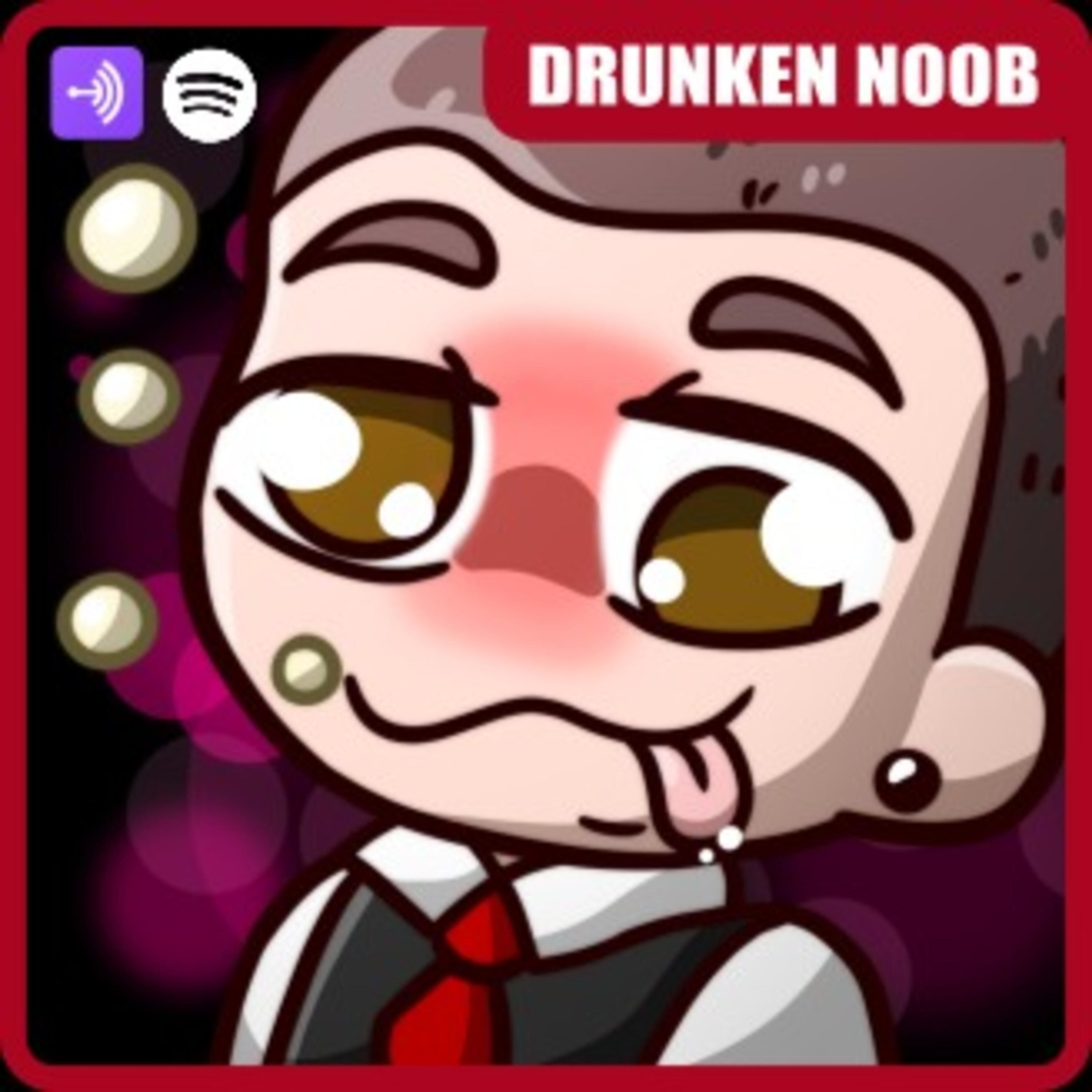 Drunken Noob podcast artwork