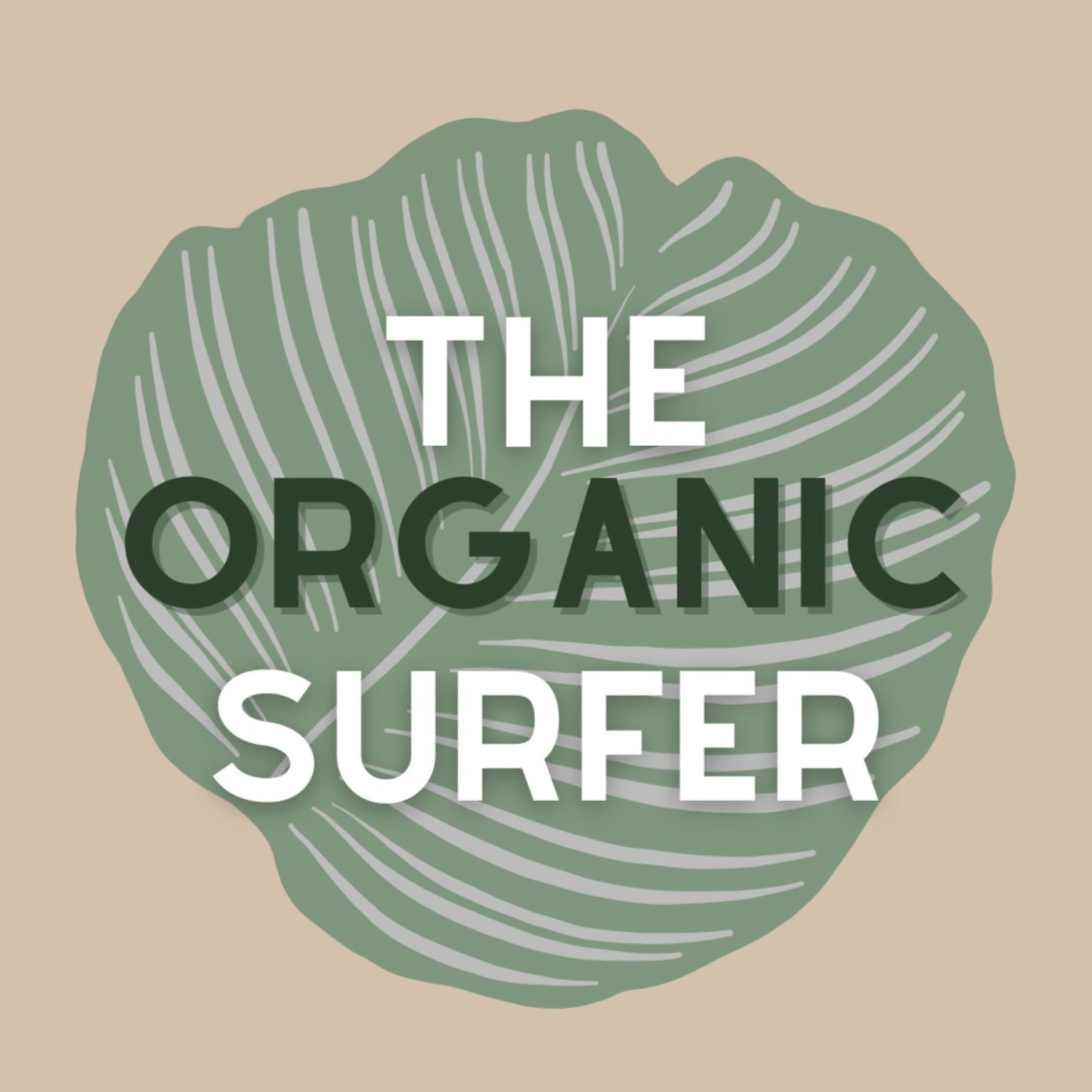 The Organic Surfer