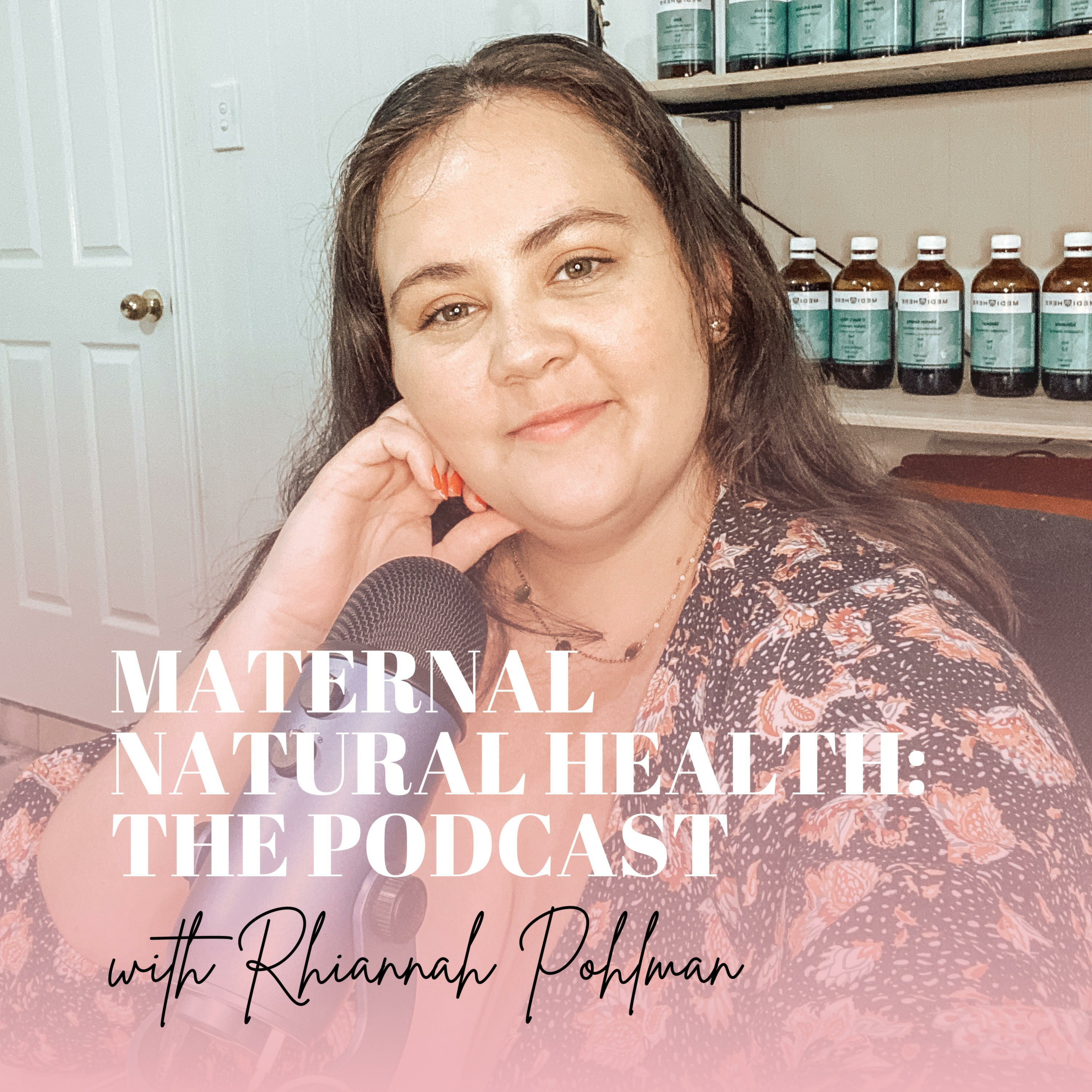 Maternal Natural Health: The Podcast