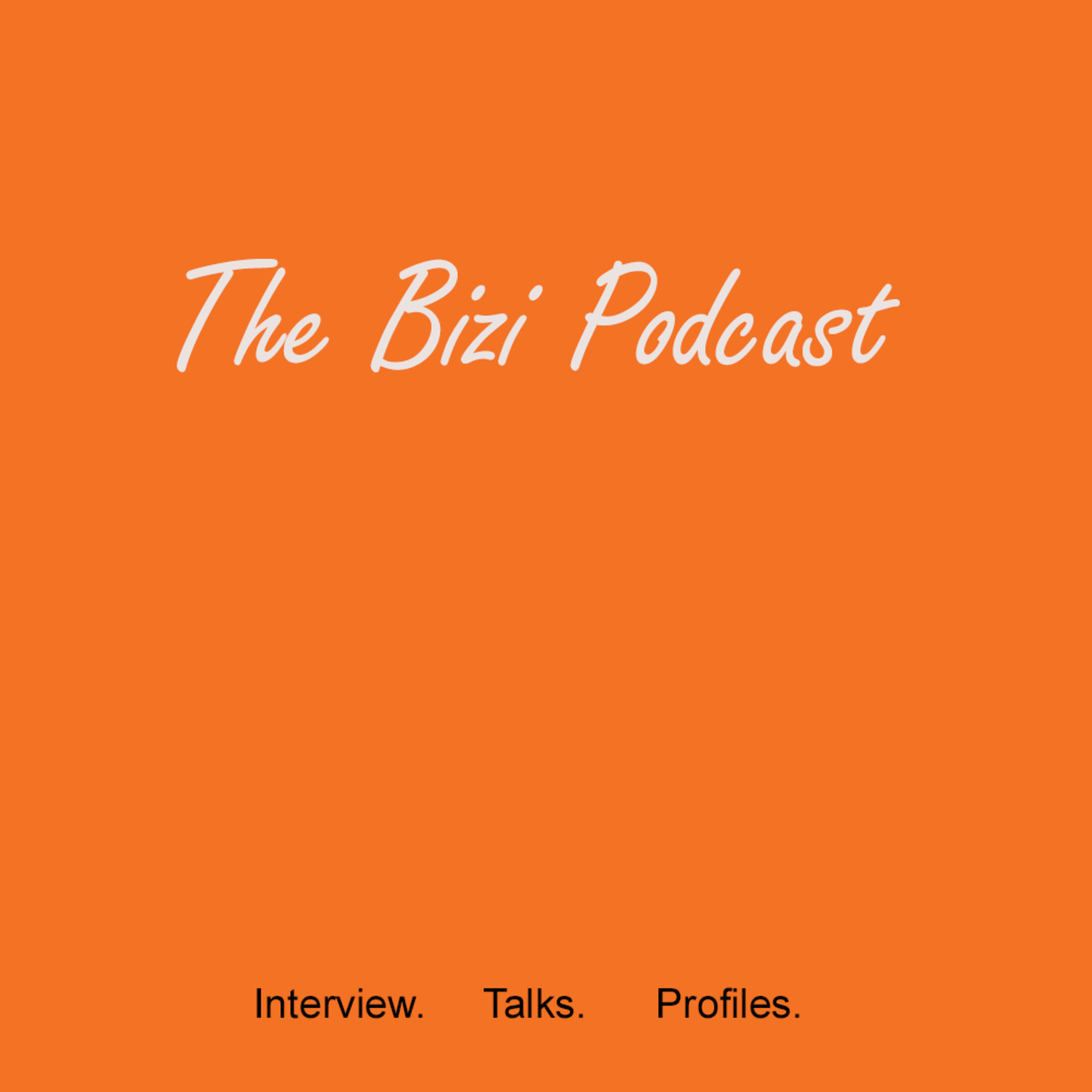 The Bizi Podcast