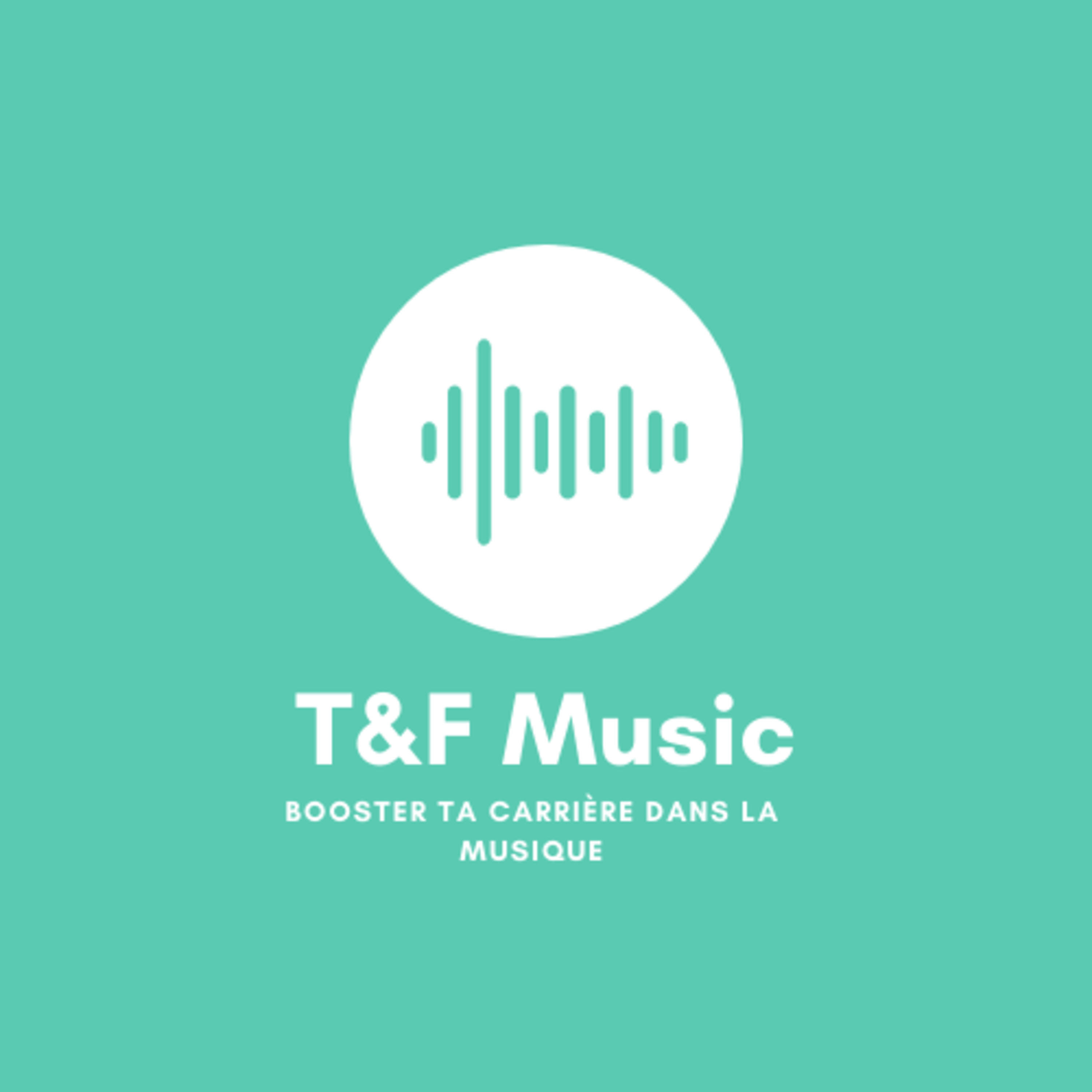T&F Music : un podcast sur le music business
