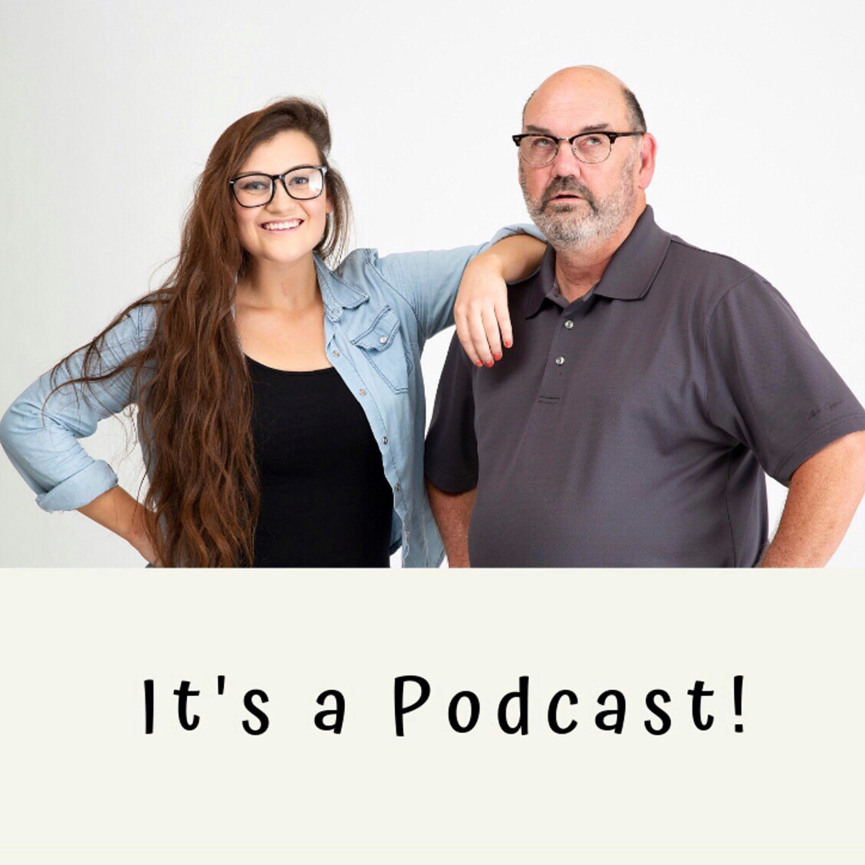 It’s a Podcast