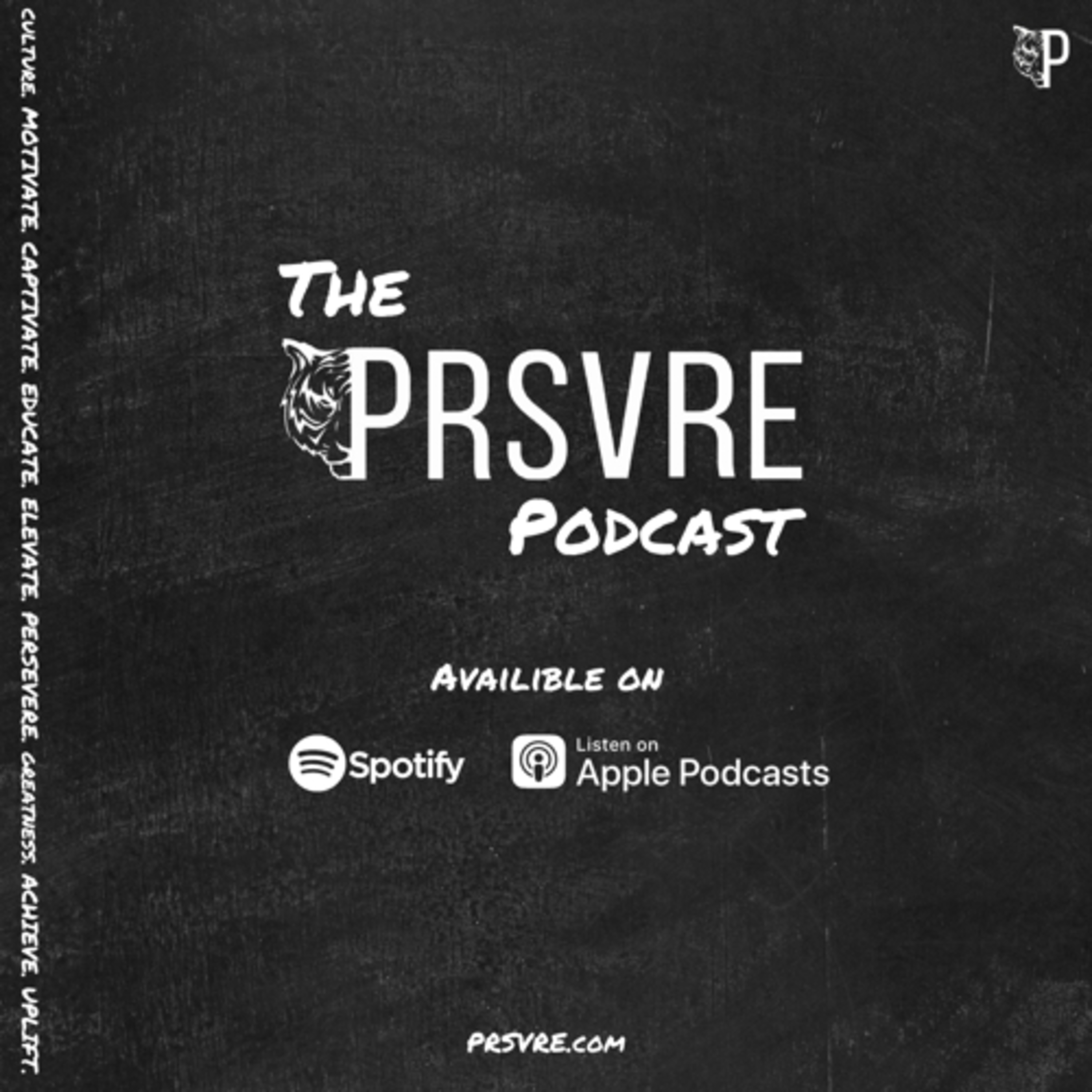 The PRSVRE Podcast