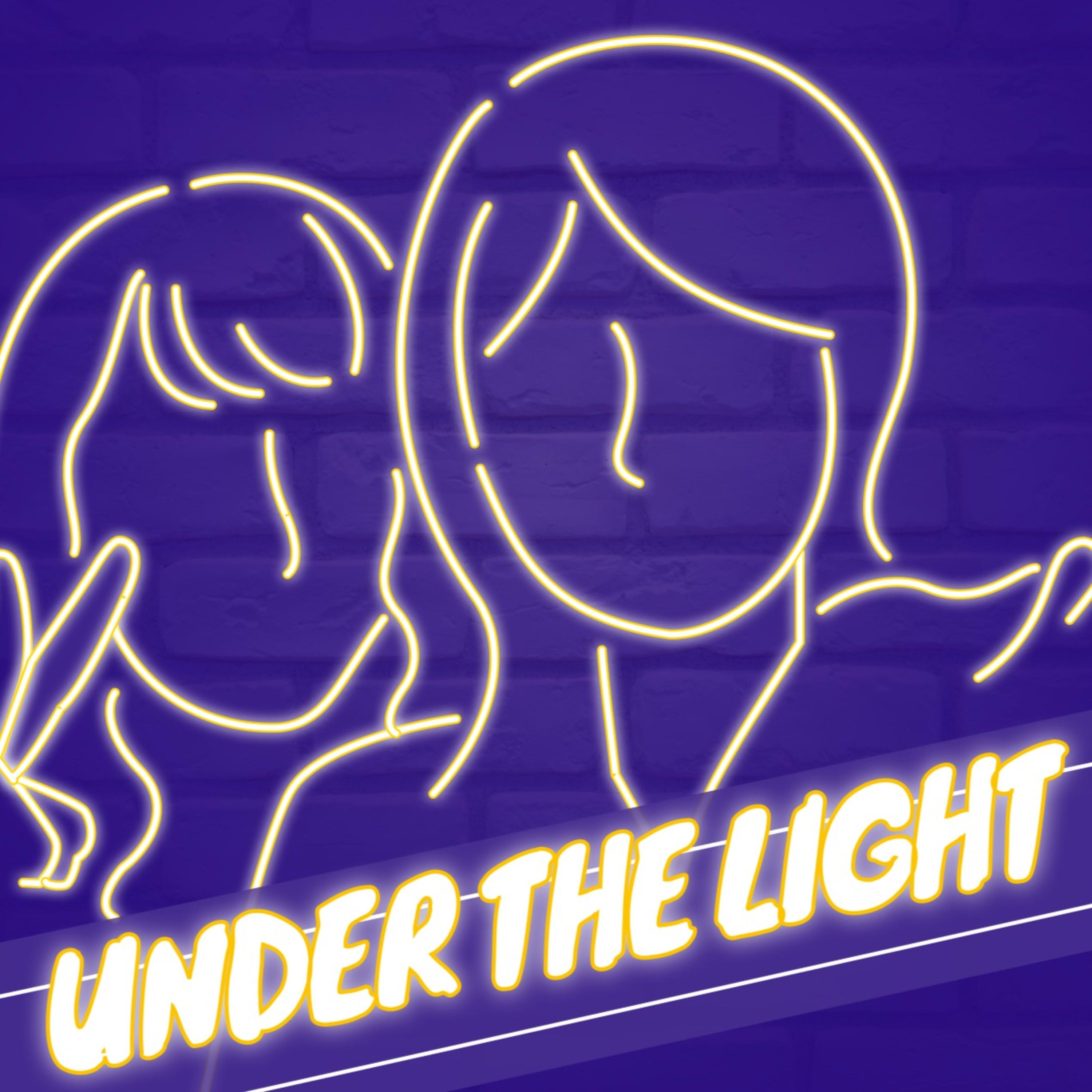 UNDER THE LIGHT