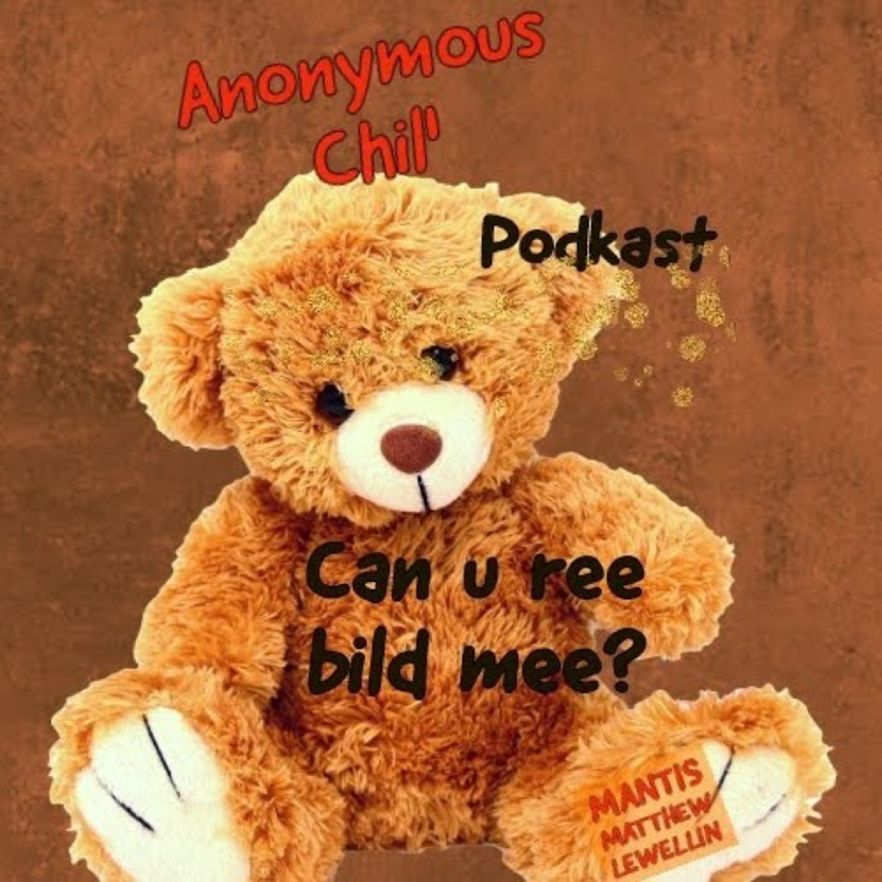 Anonymous Chil' podcast artwork