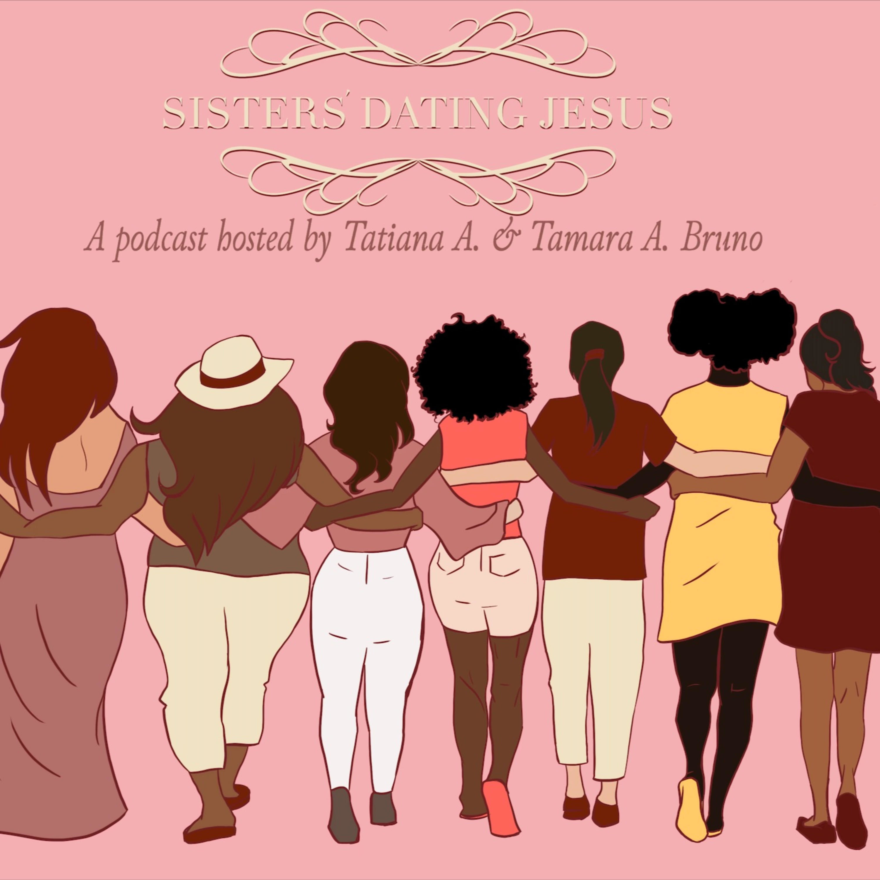 Sisters' Dating Jesus Podcast
