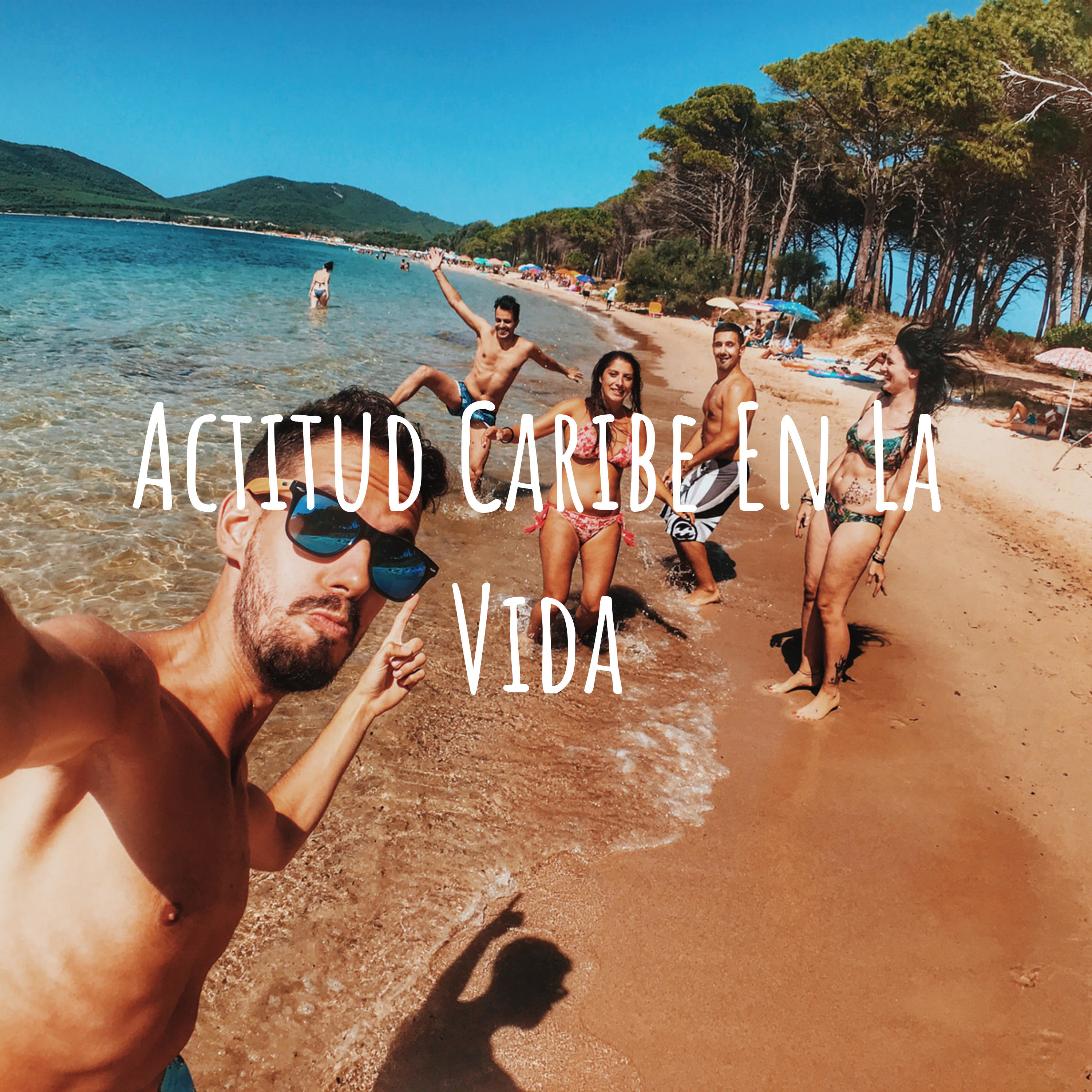 Actitud Caribe En La Vida