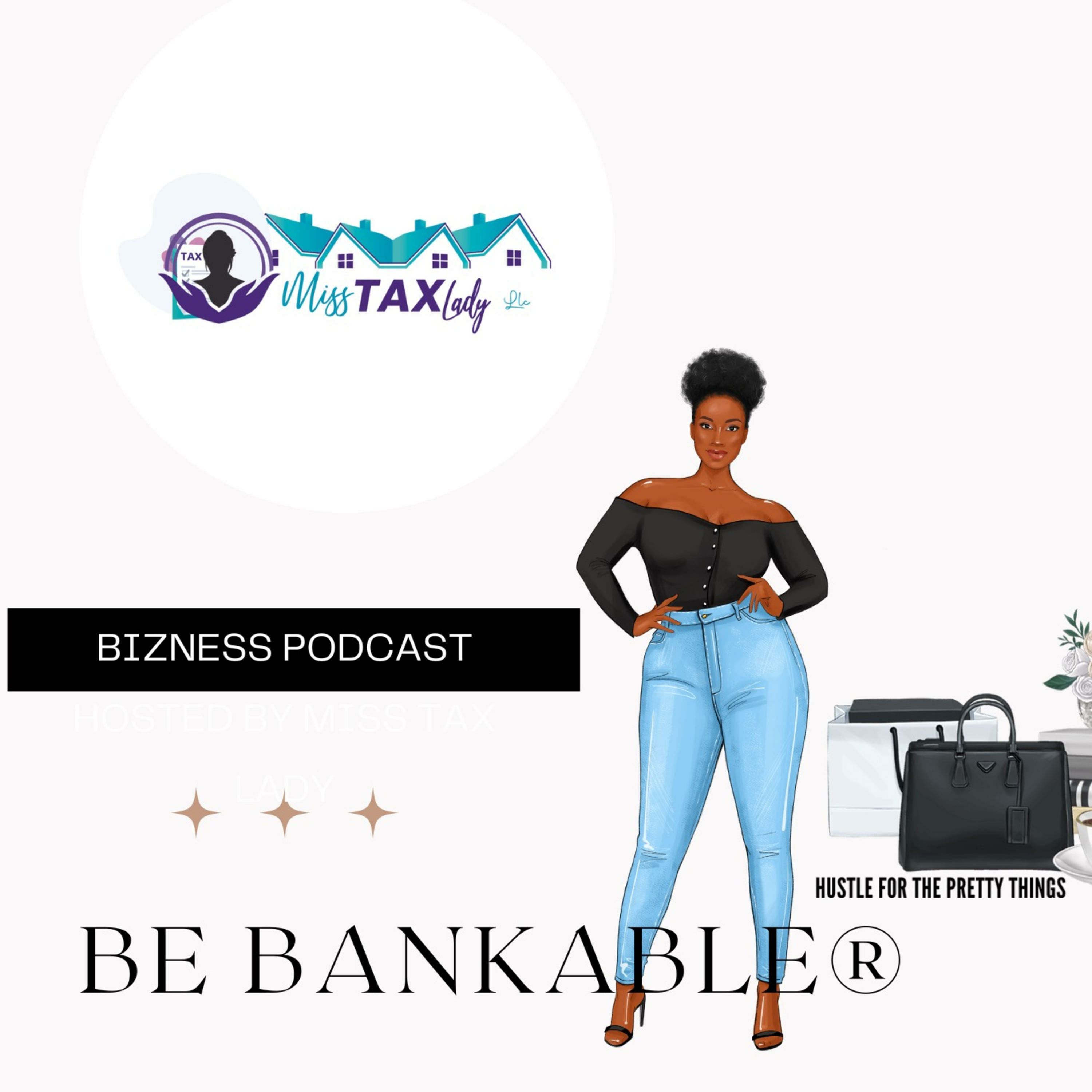 Be Bankable® Bizness Podcast • A Podcast On Anchor