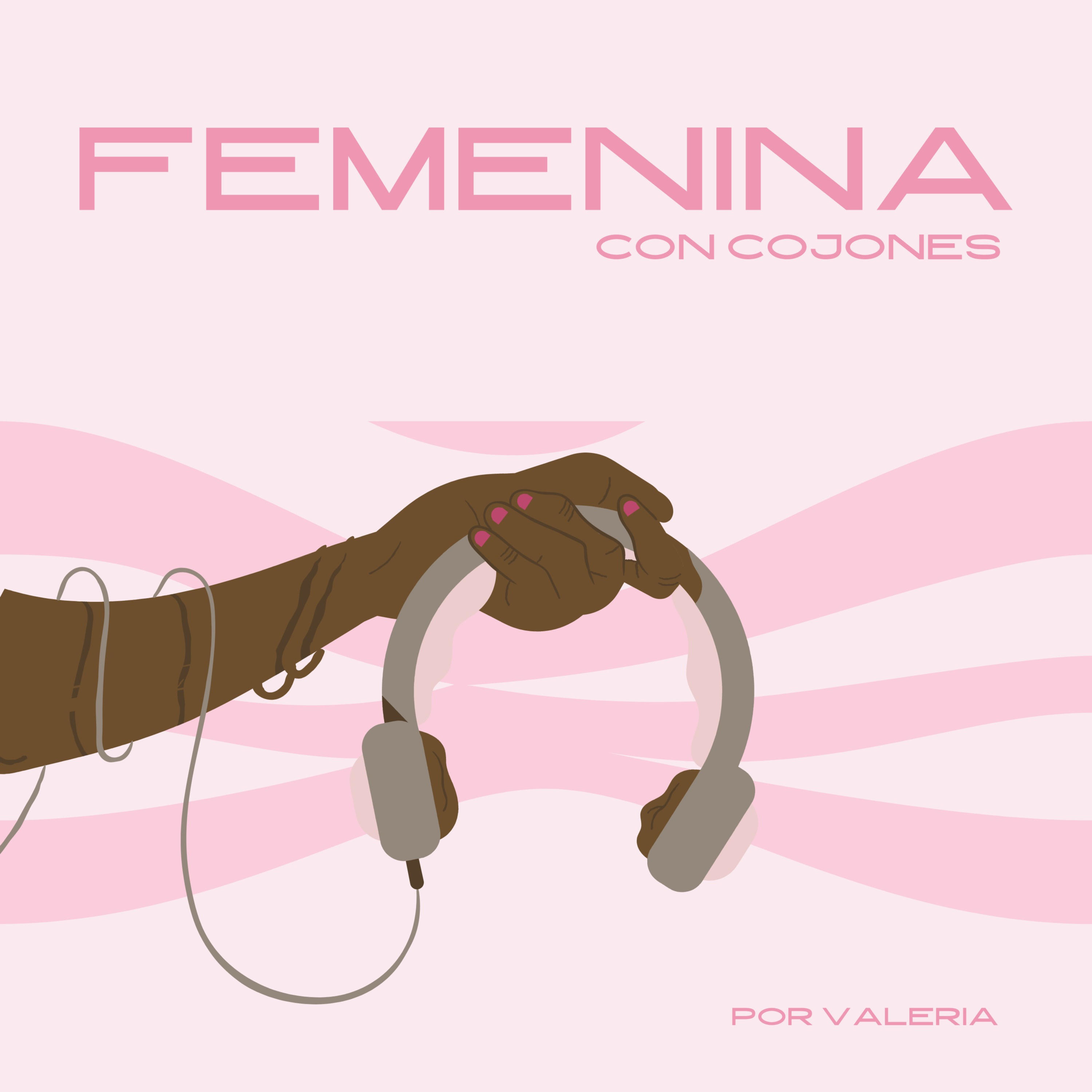 Femenina con Cojones podcast artwork